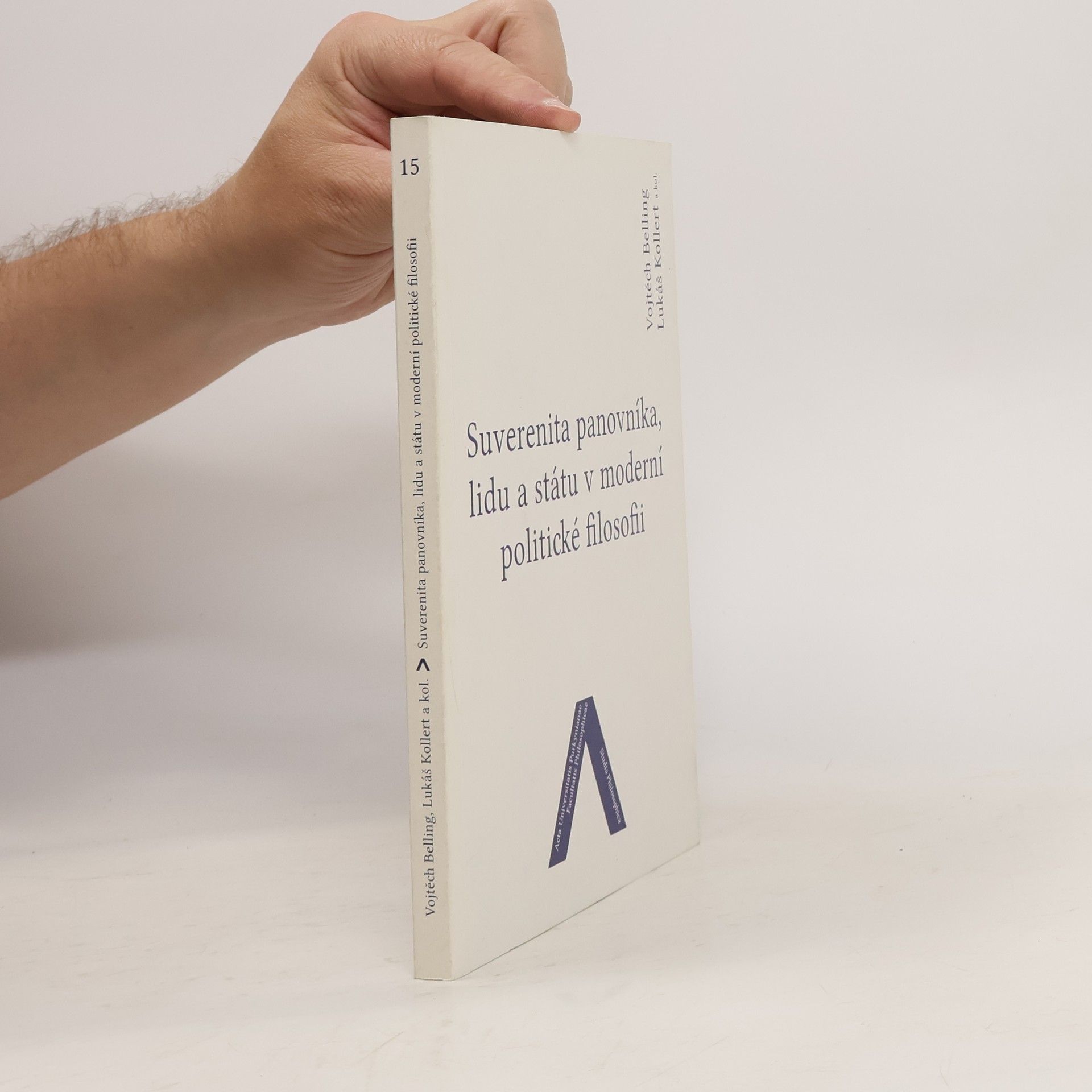 Vojtěch Belling Suverenita panovníka, lidu a státu v moderní politické filosofii