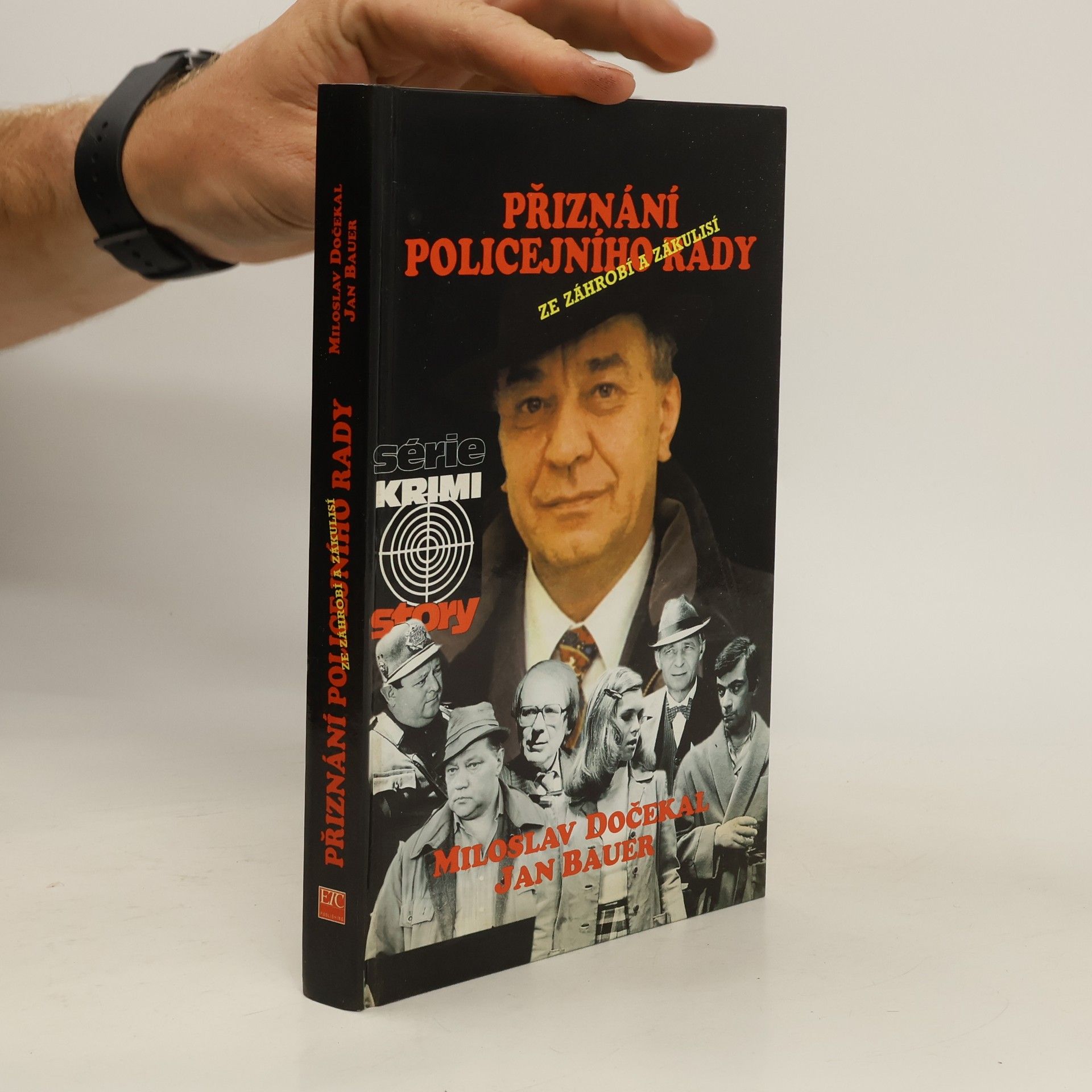 Miloslav Dočekal Přiznání policejního rady: Příběhy ze záhrobí i zákulisí