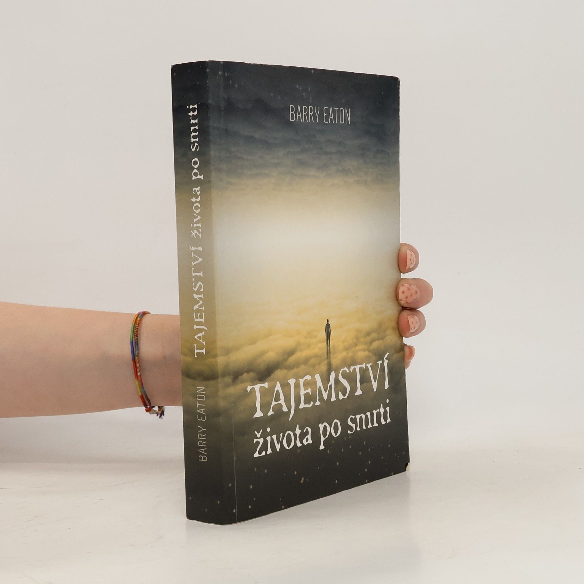 Barry Eaton Tajemství života po smrti