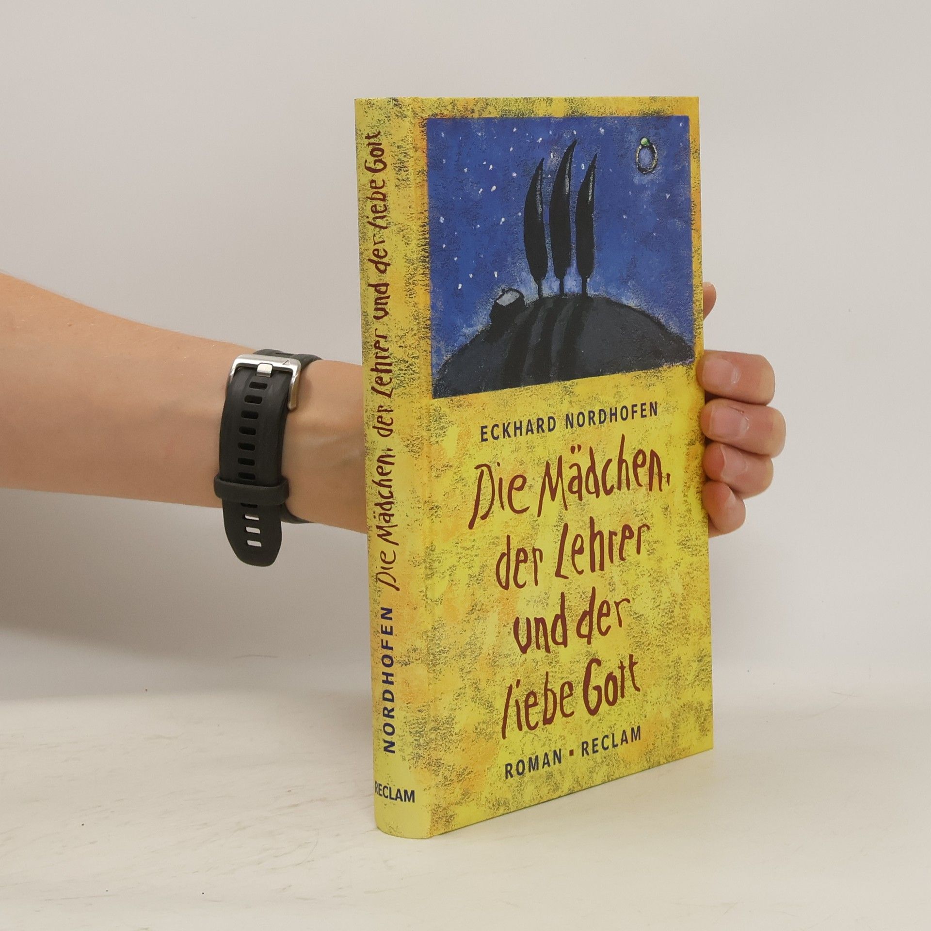 Eckhard Nordhofen Die Mädchen, der Lehrer und der liebe Gott