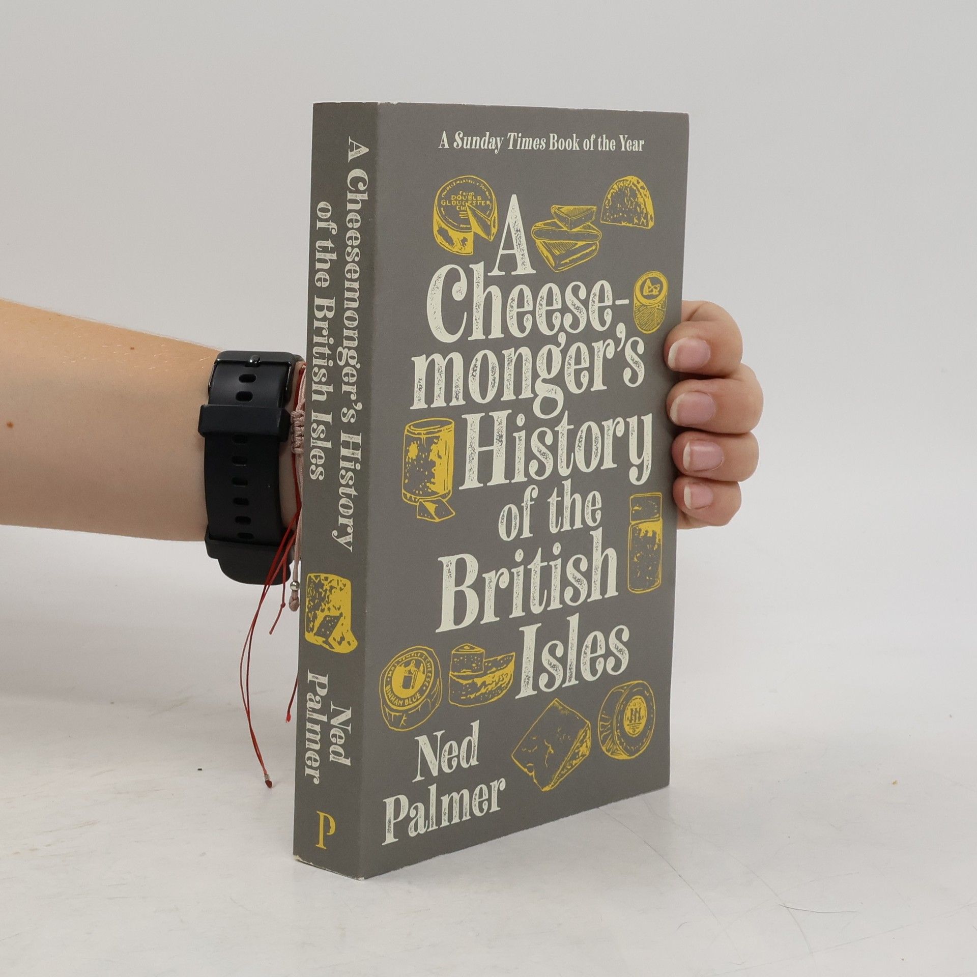 Ned Palmer A Cheesemonger's History of The British Isles
