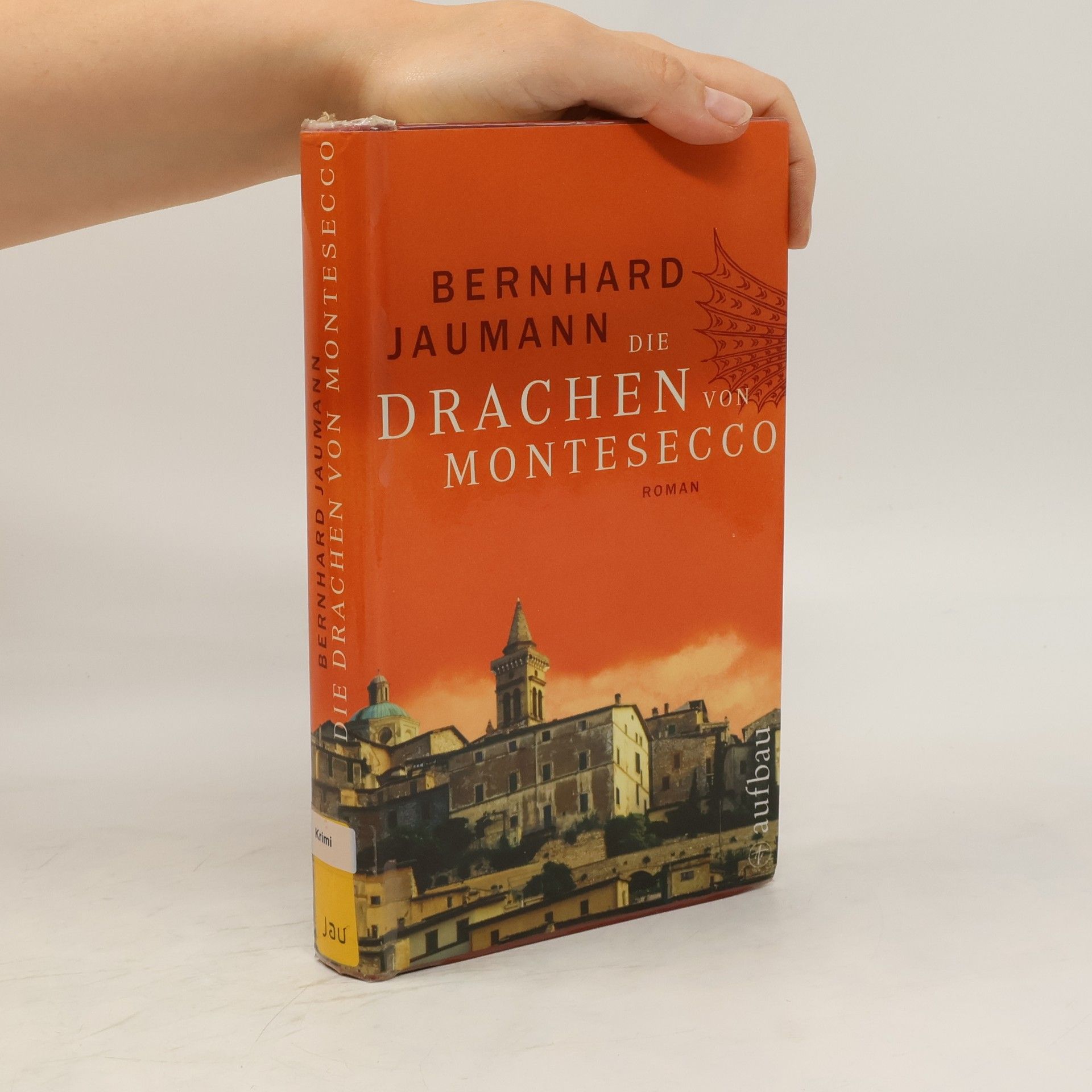 Bernhard Jaumann Die Drachen von Montesecco