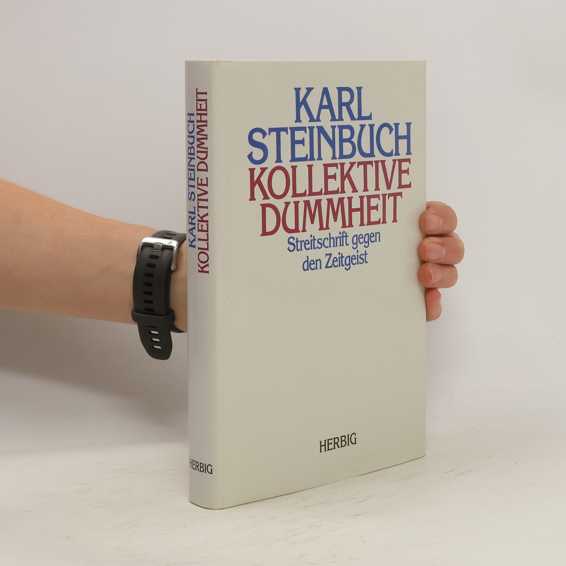 Karl Steinbuch Kollektive Dummheit