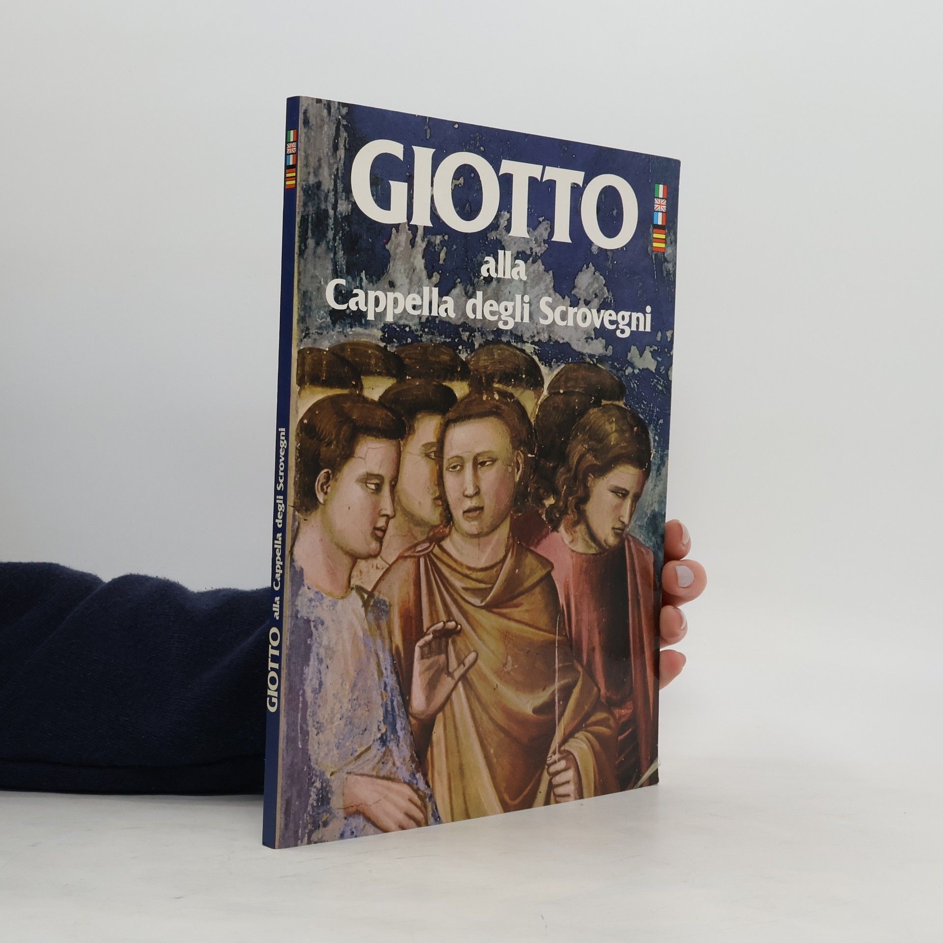 AA.VV. Giotto, la Cappella Degli Scrovegni
