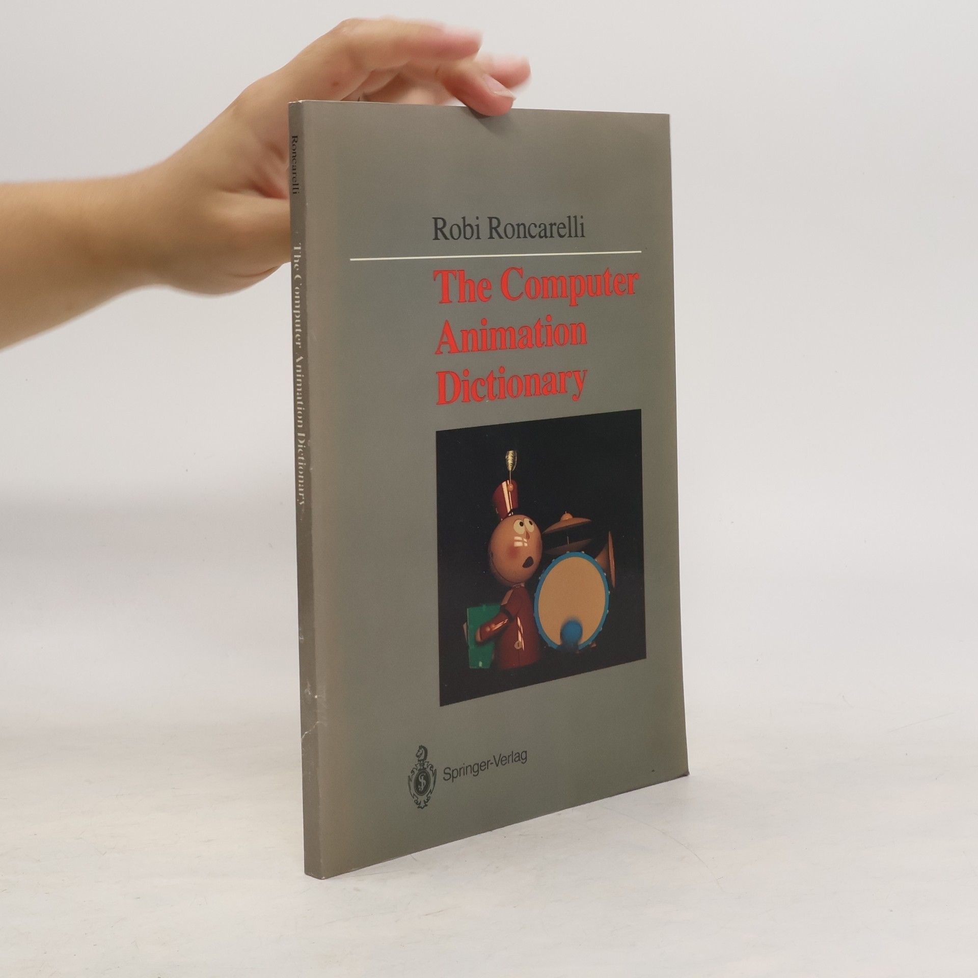 Robi Roncarelli The Computer Animation Dictionary