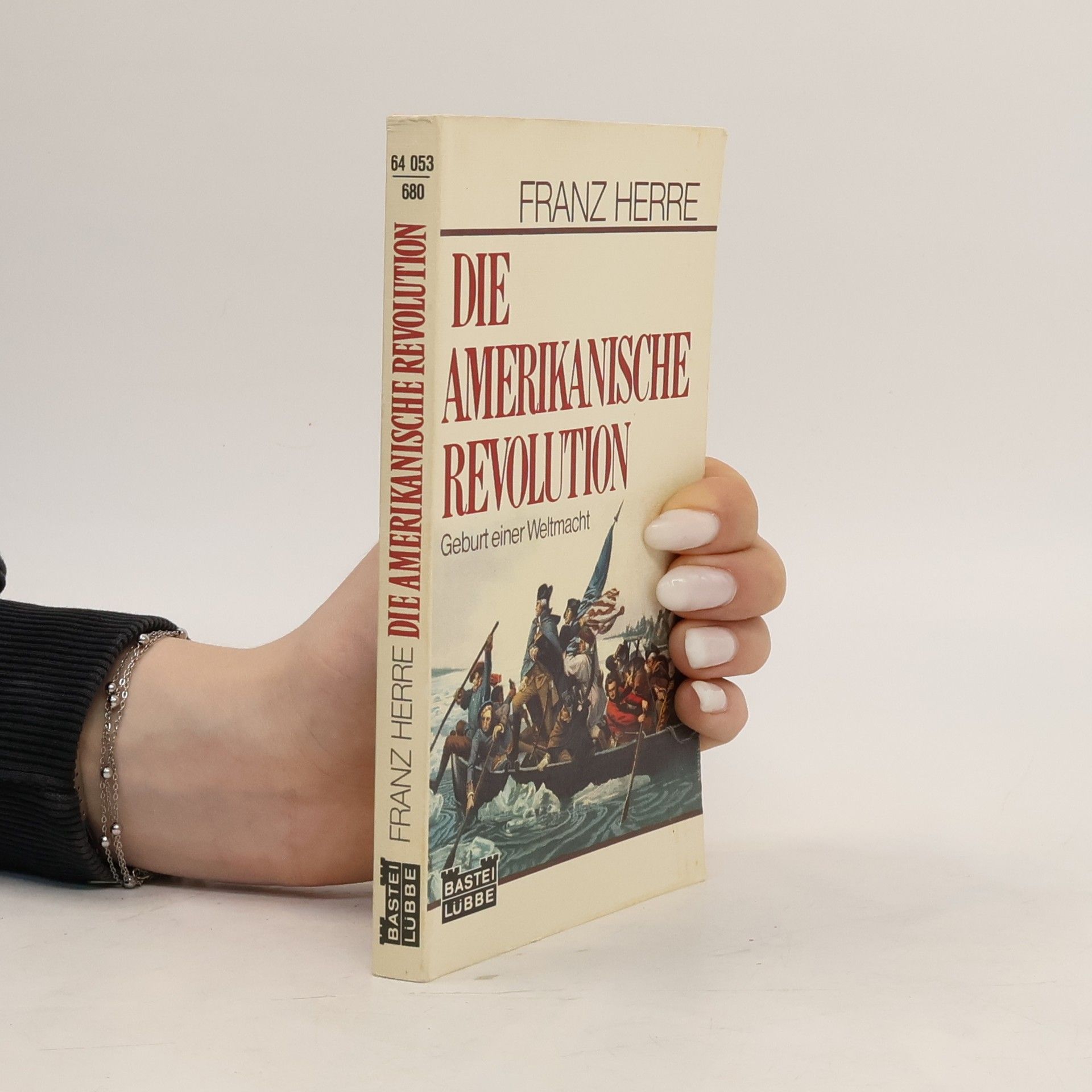 Franz Herre Die amerikanische Revolution