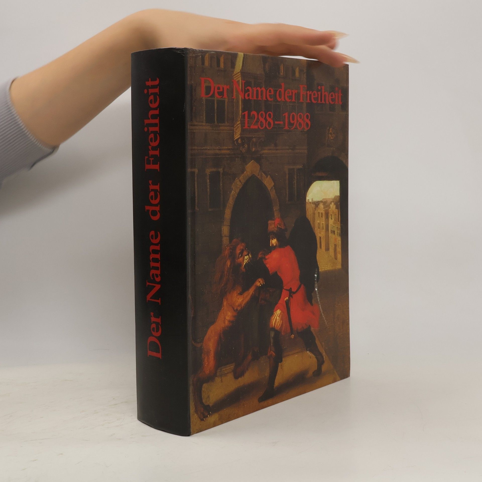 AA.VV. Der Name der Freiheit 1288-1988