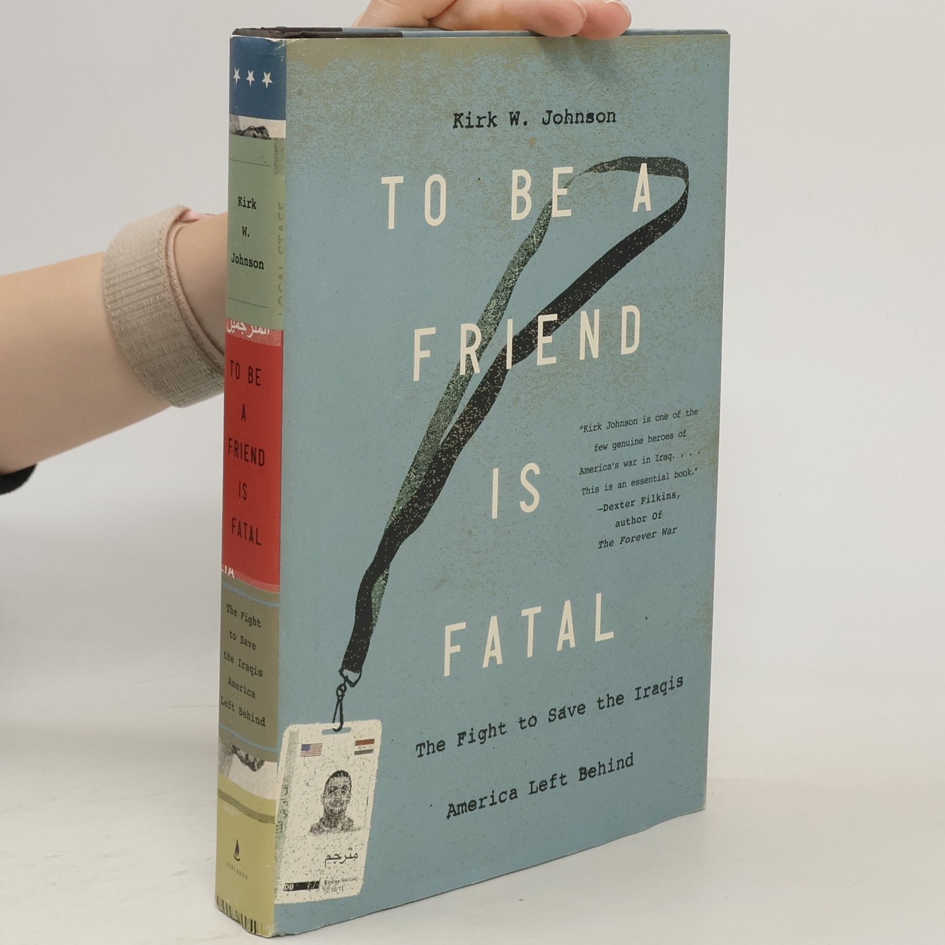 Kirk W. Johnson To Be a Friend Is Fatal