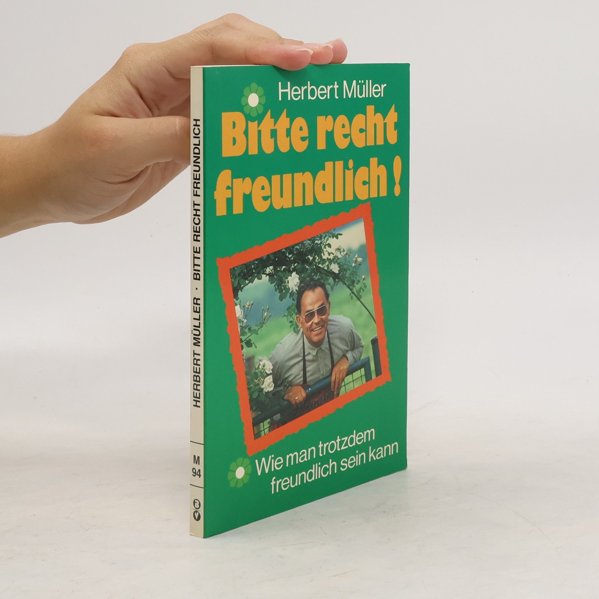 Herbert Müller Bitte recht freundlich!