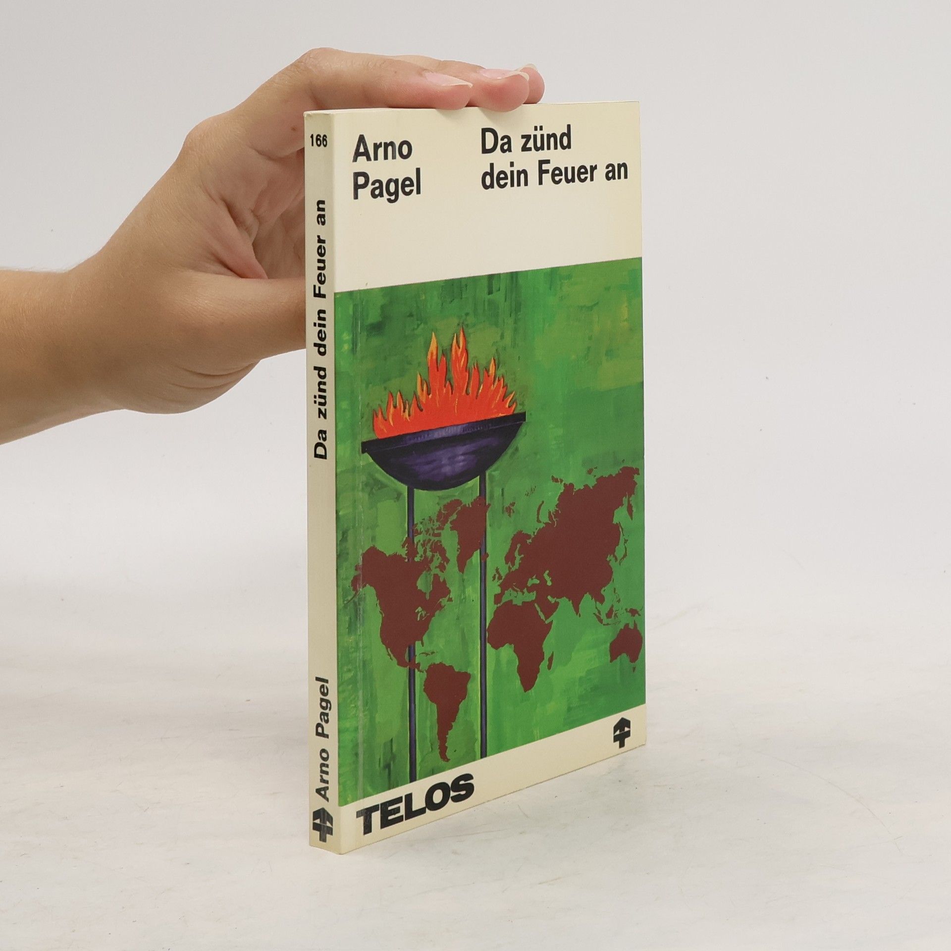 Arno Pagel Da zünd dein Feuer an