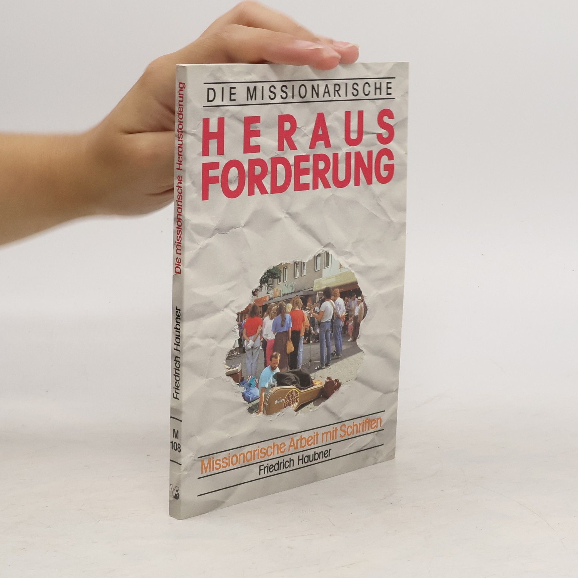 Friedrich Haubner Die missionarische Herausforderung
