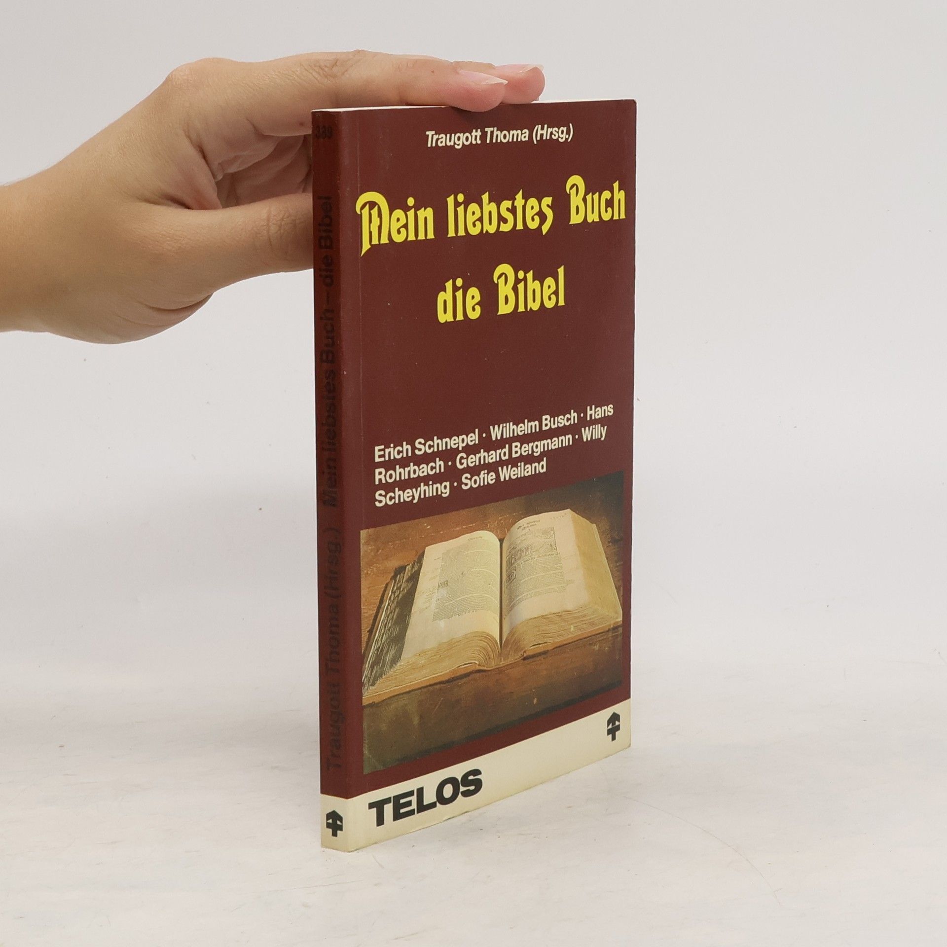 Traugott Thoma Mein liebstes Buch - die Bibel
