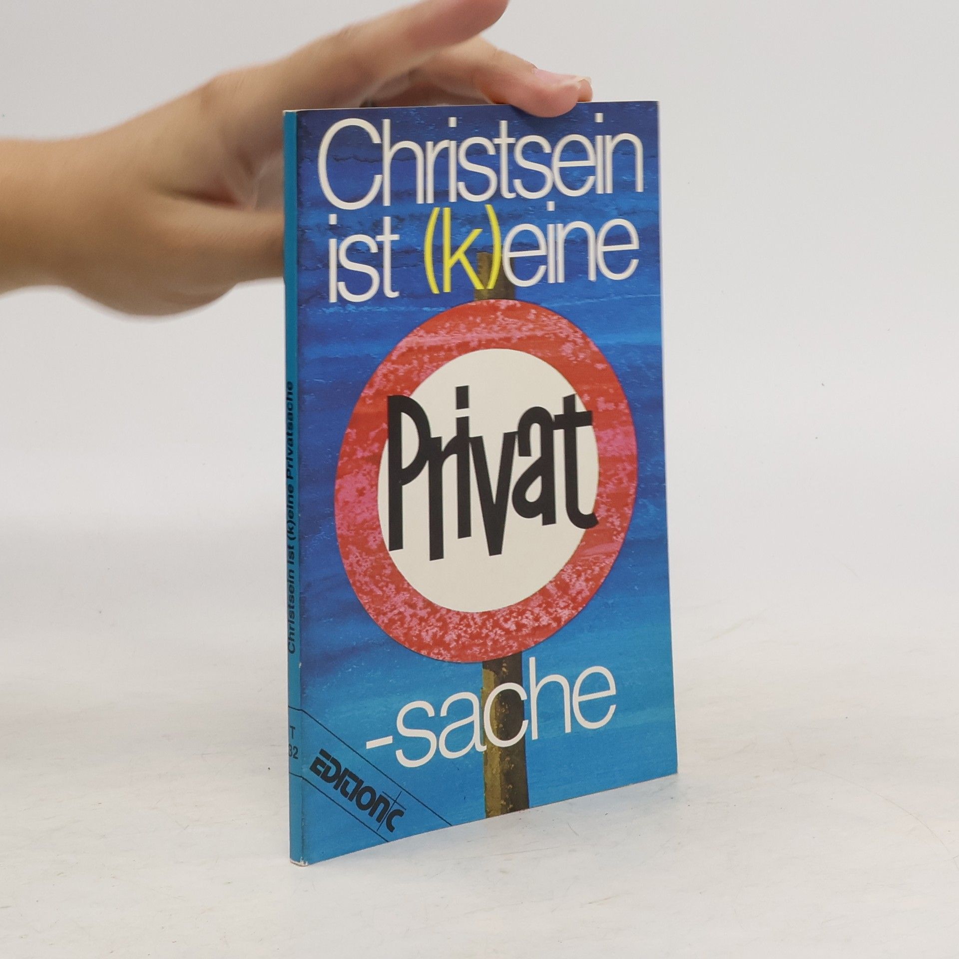 Autorenkollektiv Christsein ist (k)eine Privatsache