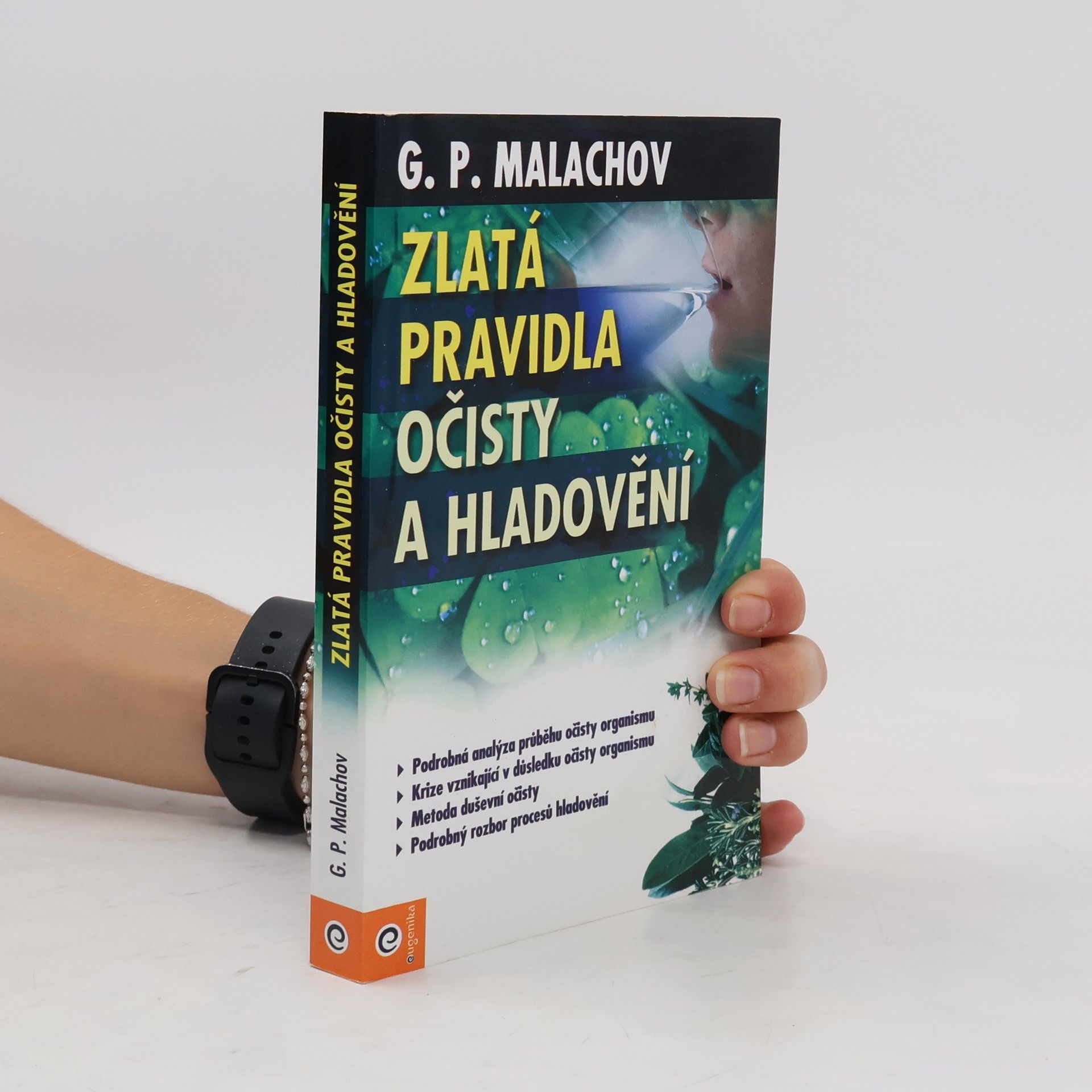 Gennadij Petrovič Malachov Zlatá pravidla očisty a hladovění