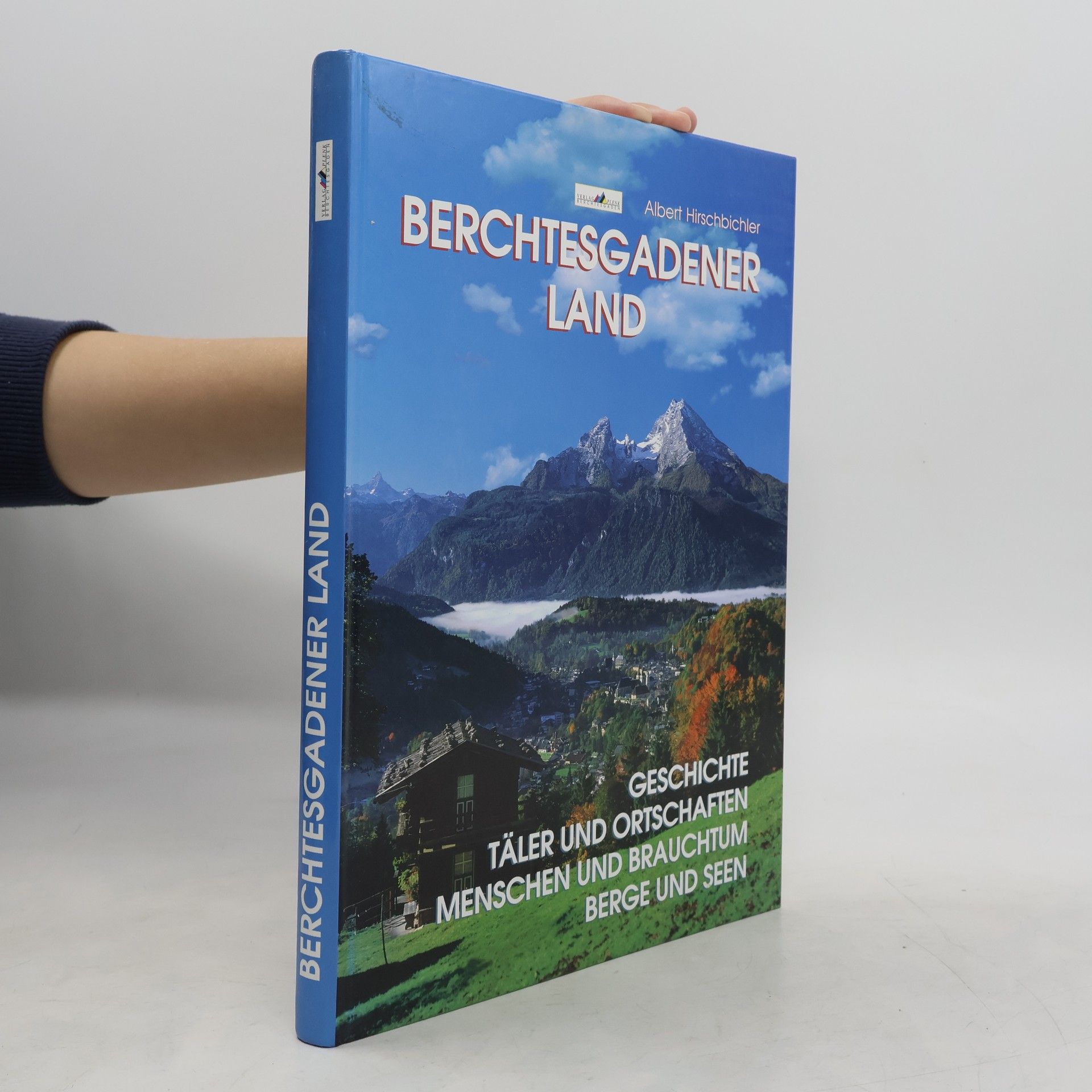 Albert Hirschbichler Berchtesgadener Land
