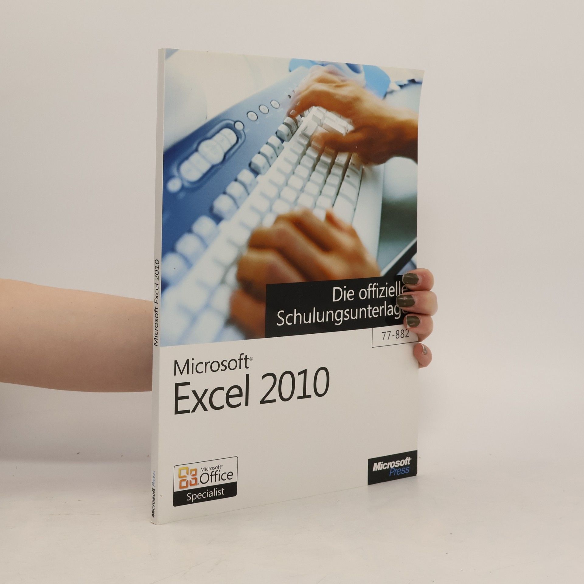 Michael Kolberg Microsoft Excel 2010 - die offizielle Schulungsunterlage