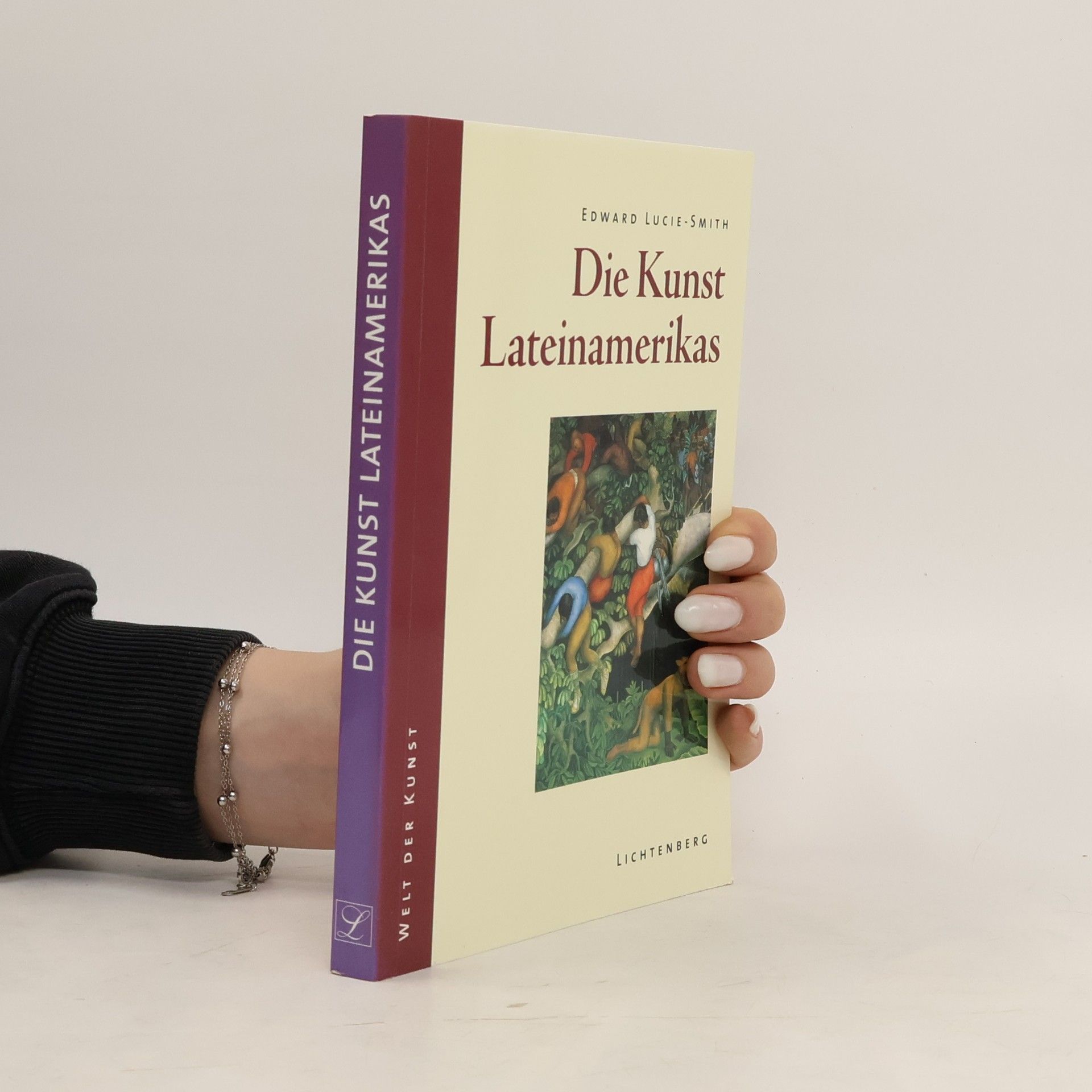 Edward Lucie-Smith Die Kunst Lateinamerikas im 20. Jahrhundert
