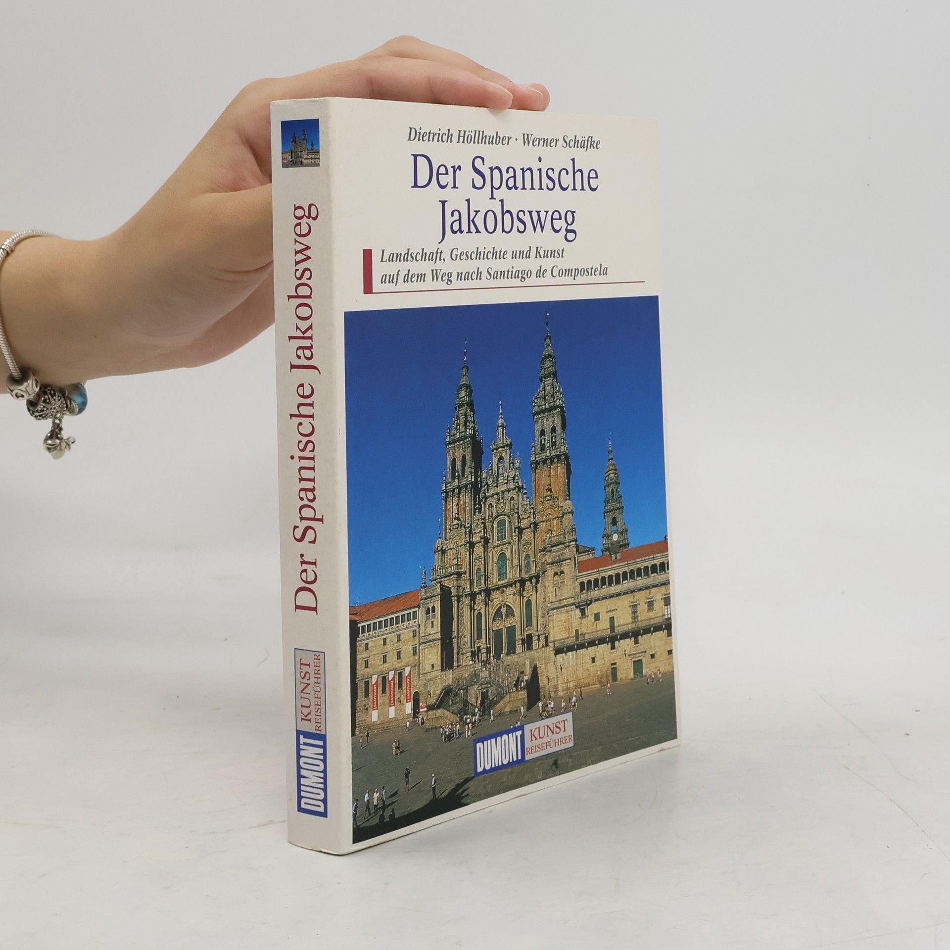 Dietrich Höllhuber Der spanische Jakobsweg