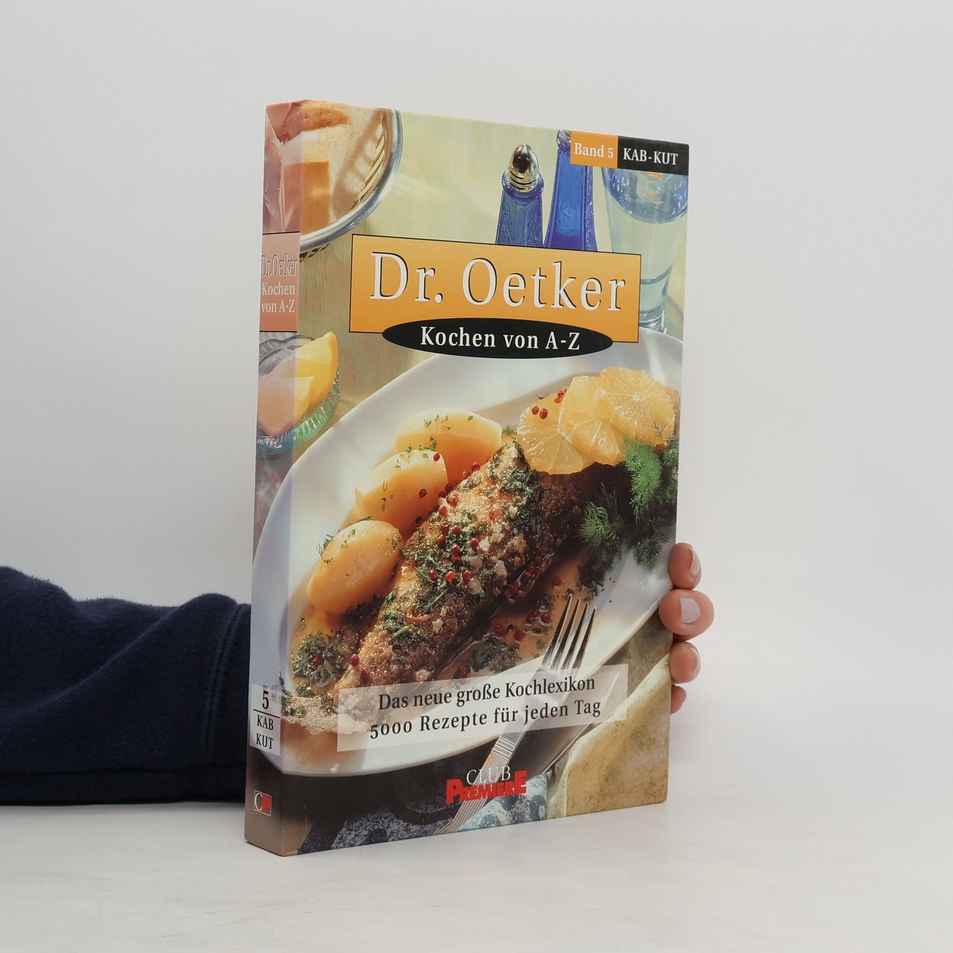 Collectif d'auteurs Dr. Oetker. Kochen von A-Z. Band 5.