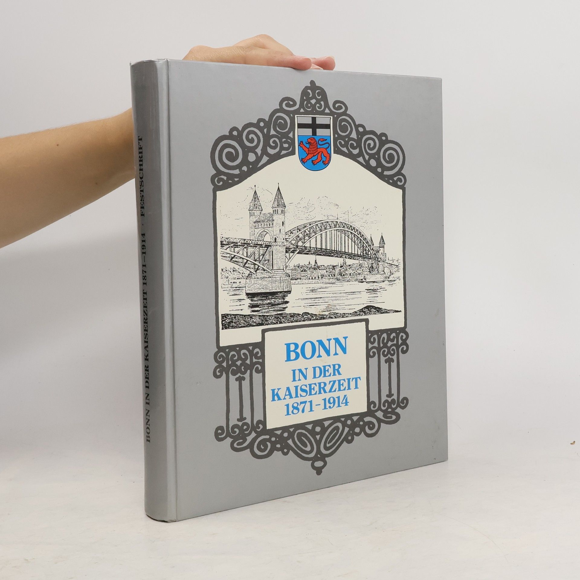 Autorenkollektiv Bonn in der Kaiserzeit 1871 - 1914