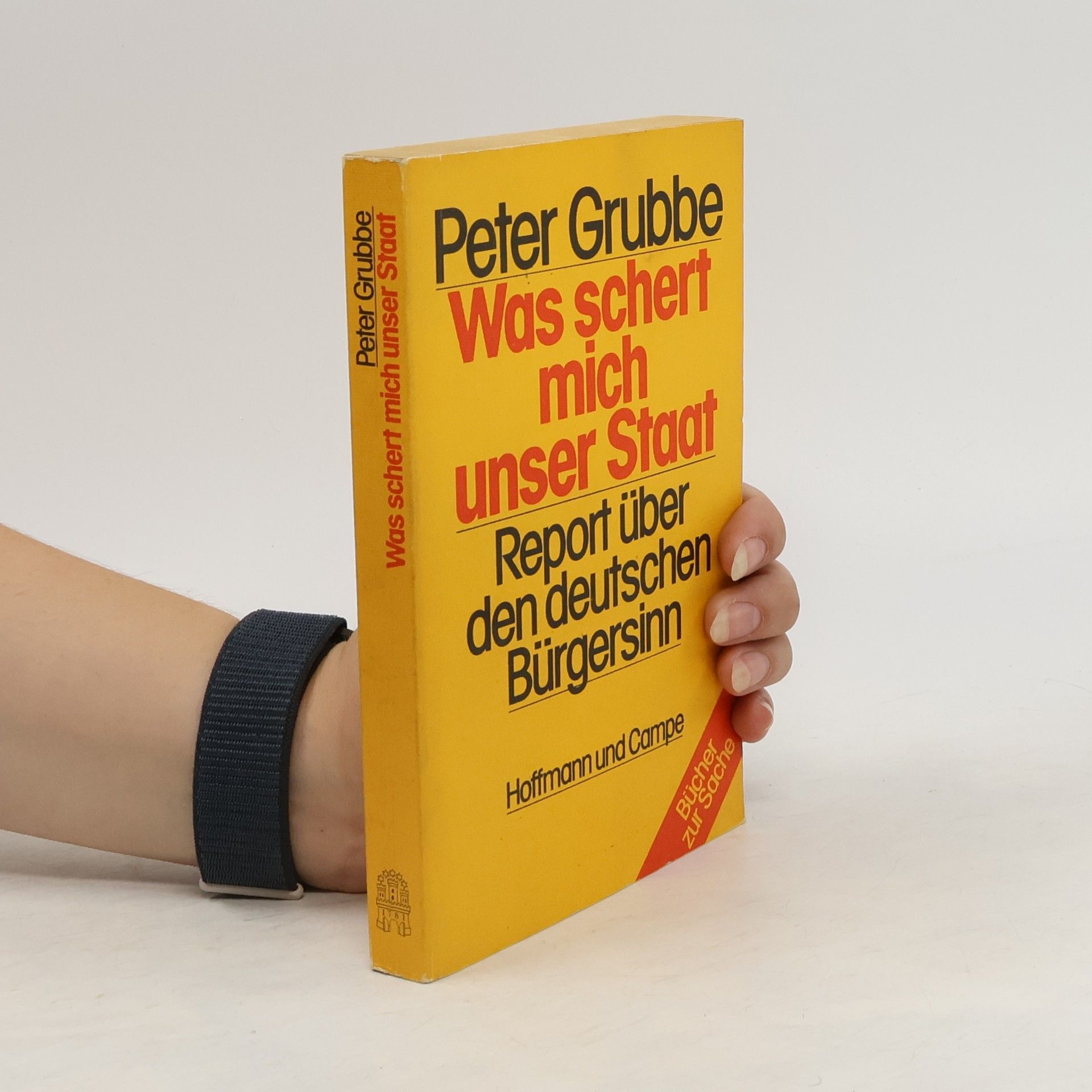 Peter Grubbe Was schert mich unser Staat