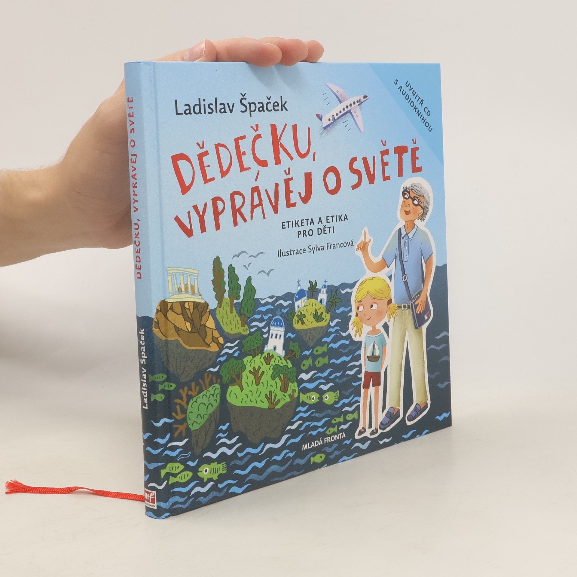 Ladislav Špaček Dědečku, vyprávěj o světě