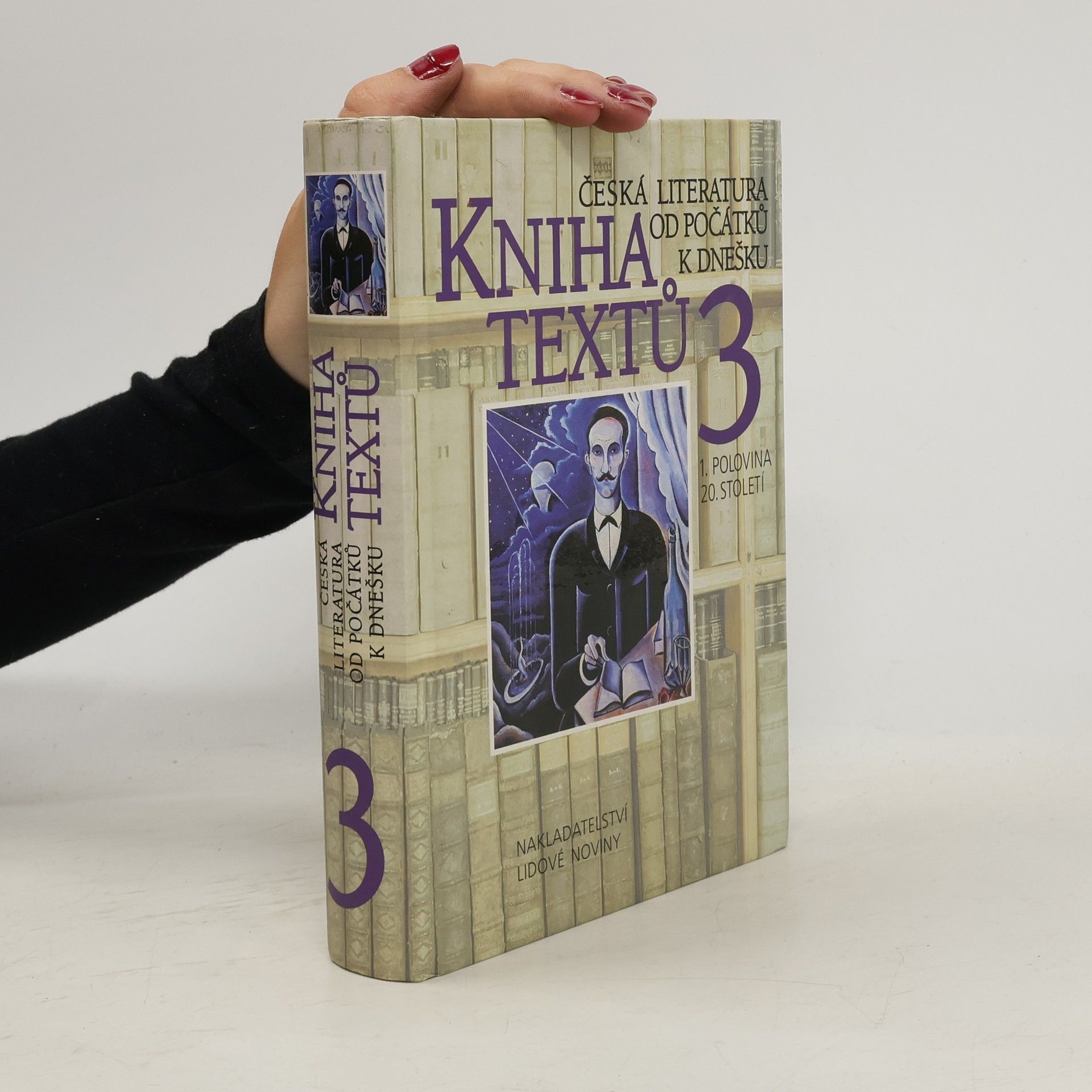 Emil Lukeš Kniha textů 3. Česká literatura od počátků k dnešku. 1. polovina 20. století