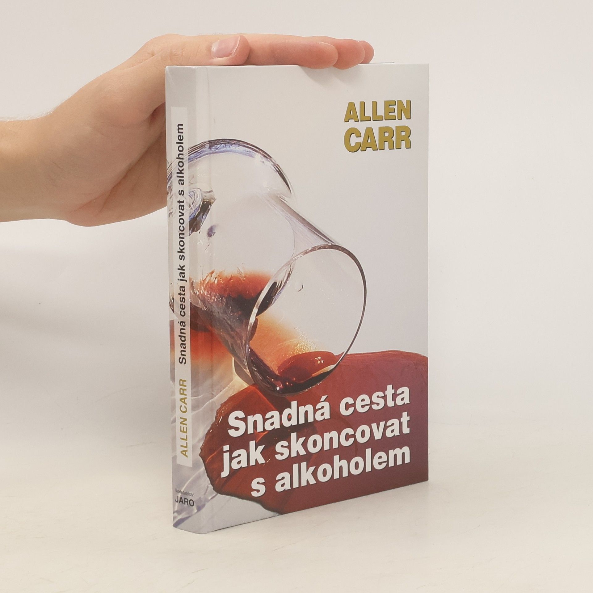 Allen Carr Snadná cesta jak skoncovat s alkoholem