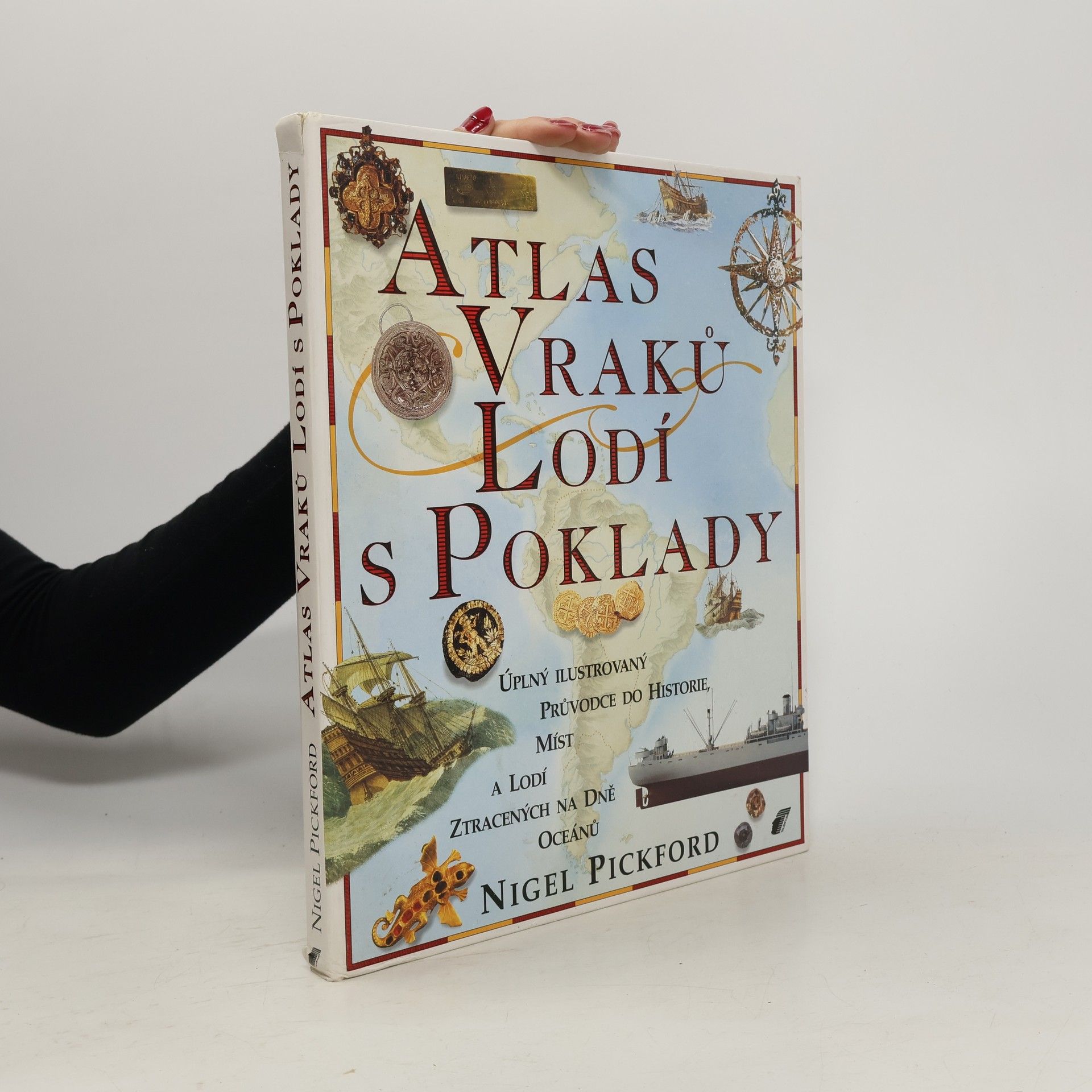Nigel Pickford Atlas vraků lodí s poklady