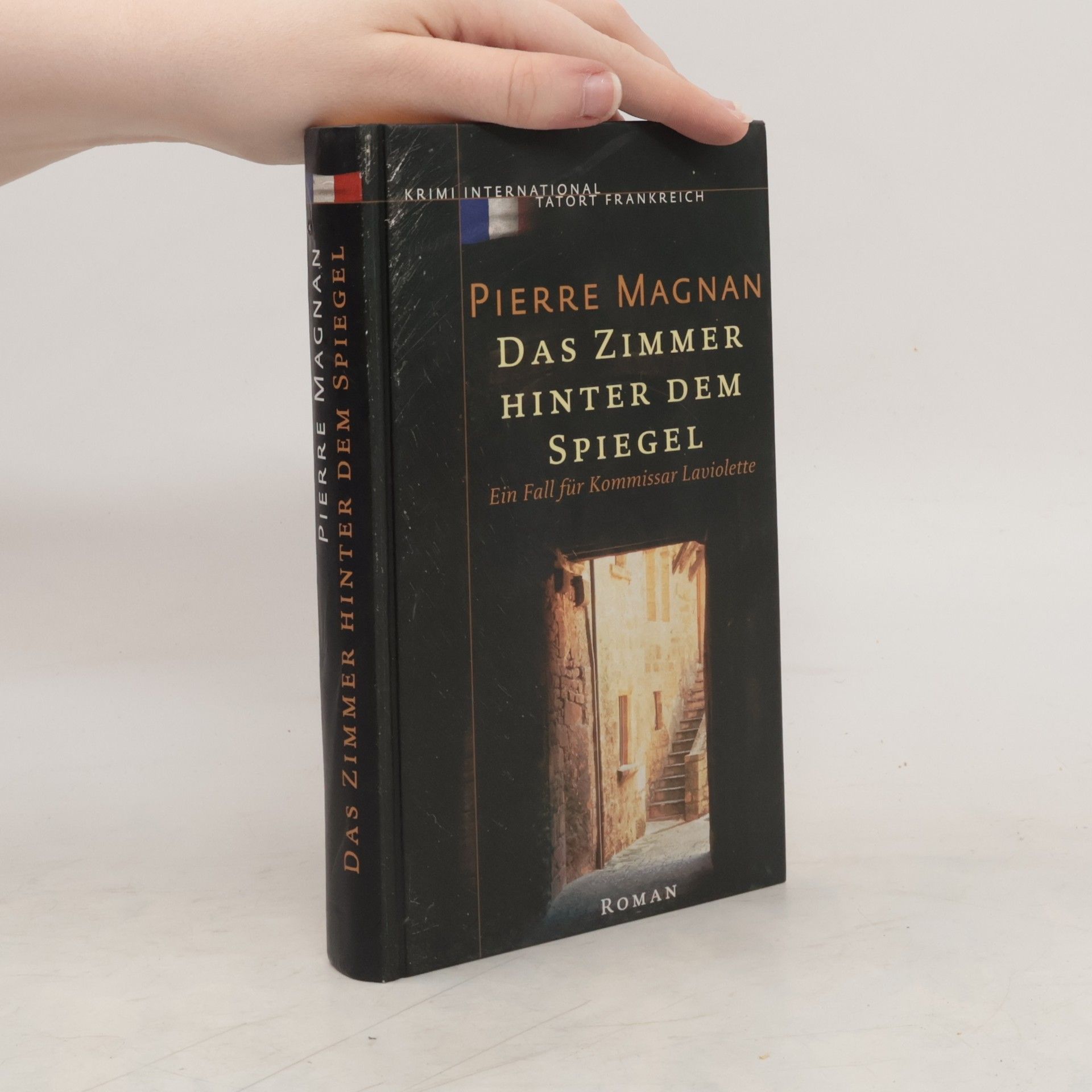 Pierre Magnan Das Zimmer hinter dem Spiegel