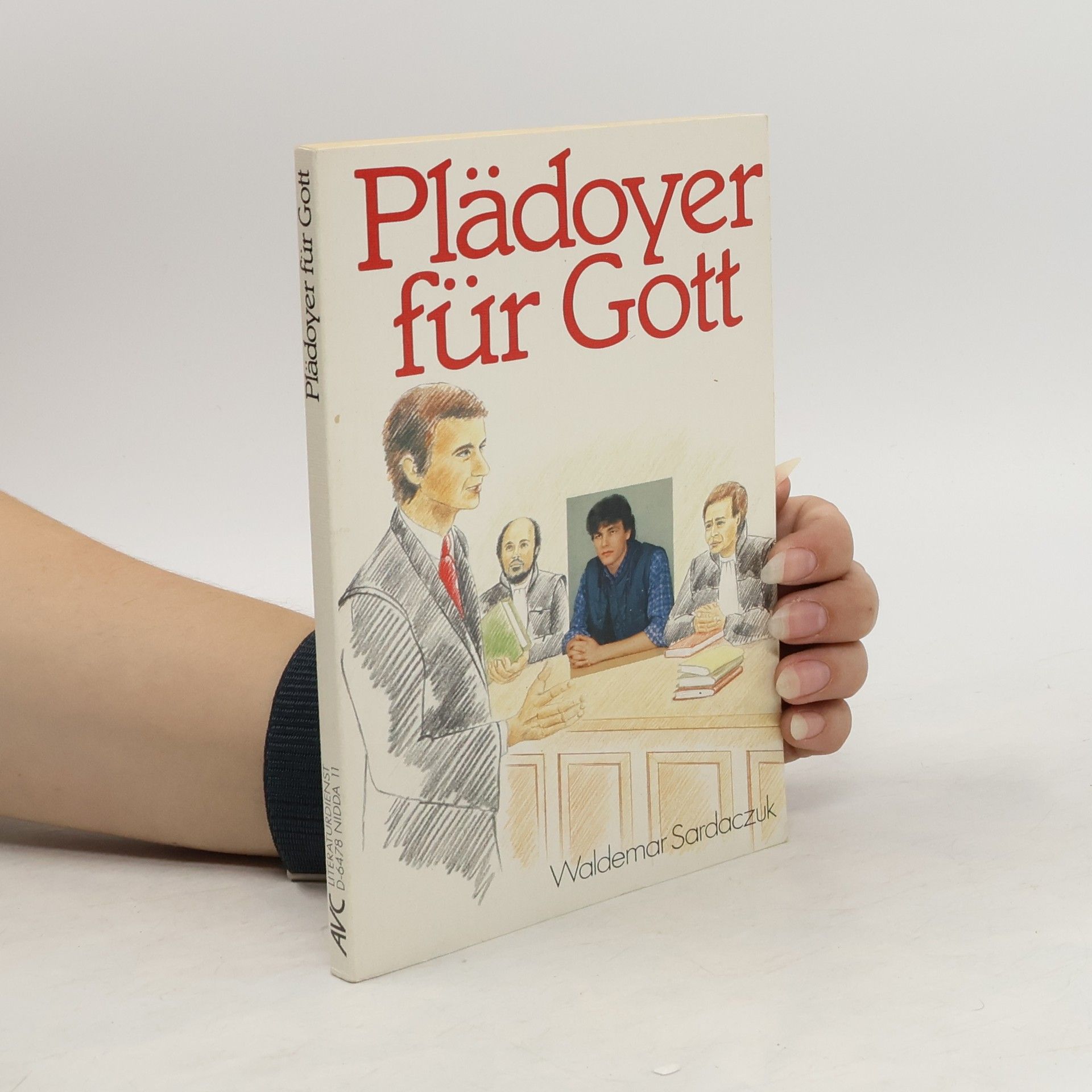 Waldemar Sardaczuk Plädoyer für Gott