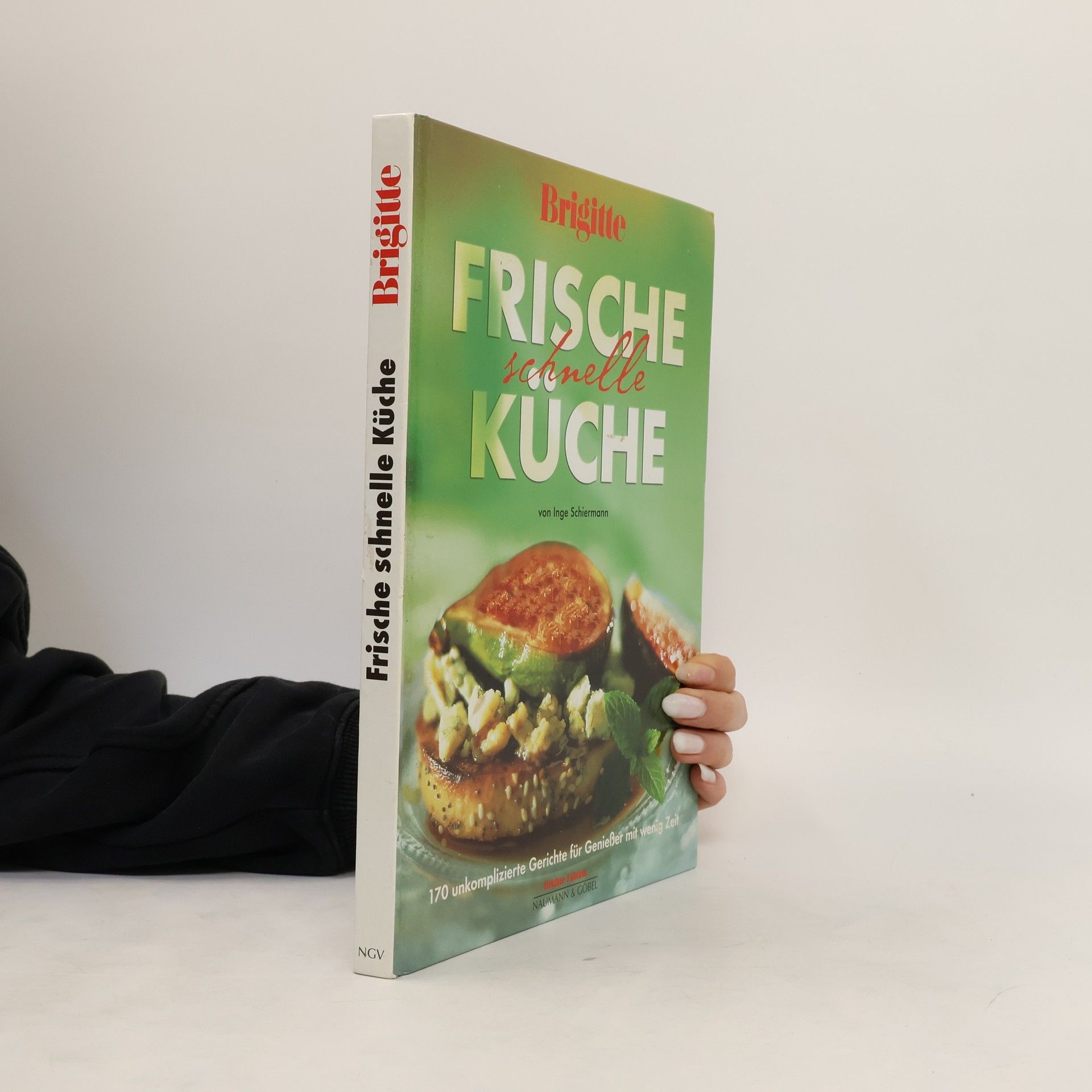 Inge Schiermann Brigitte, frische schnelle Küche