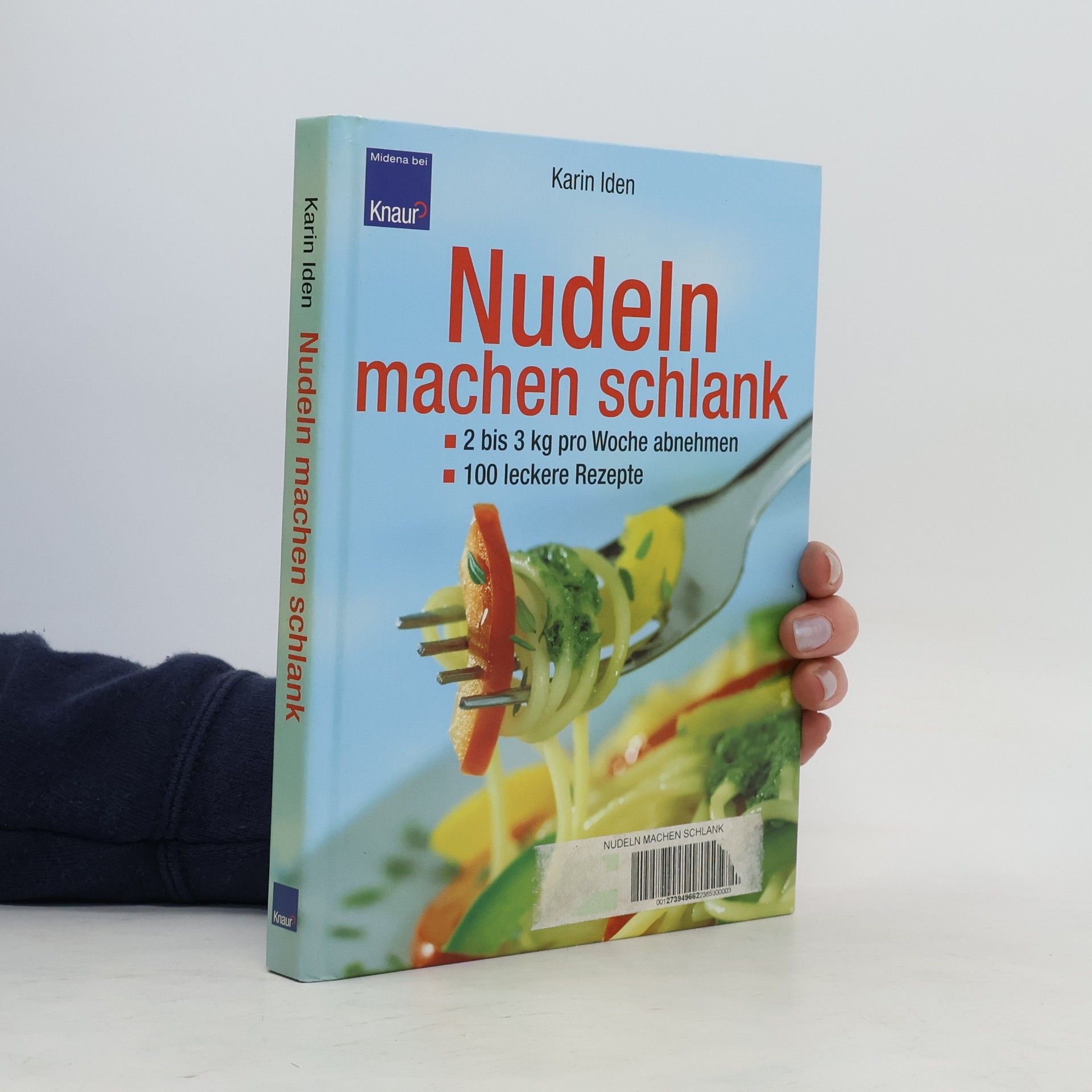 Karin Iden Nudeln machen schlank