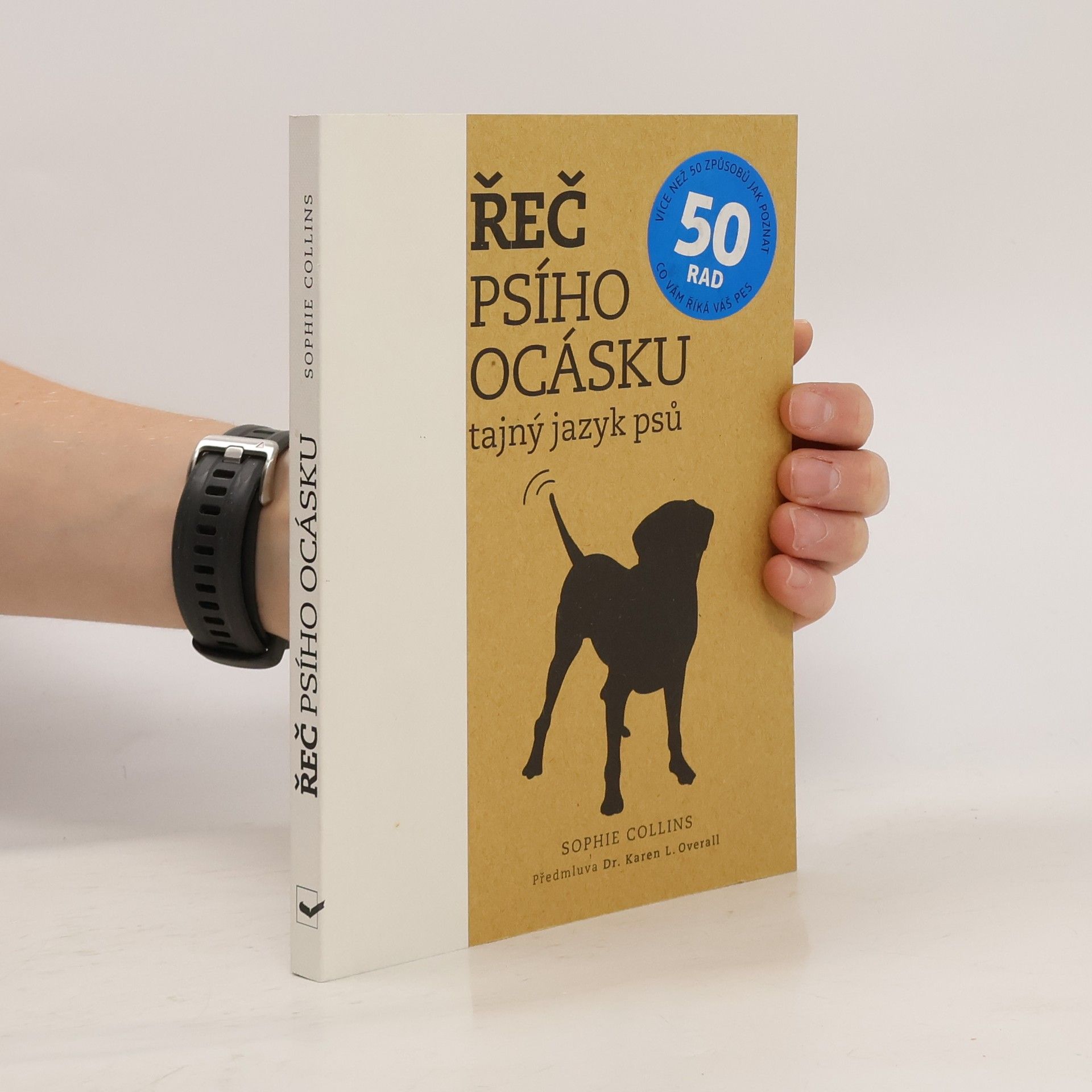 Sophie Collins Řeč psího ocásku : tajný jazyk psů