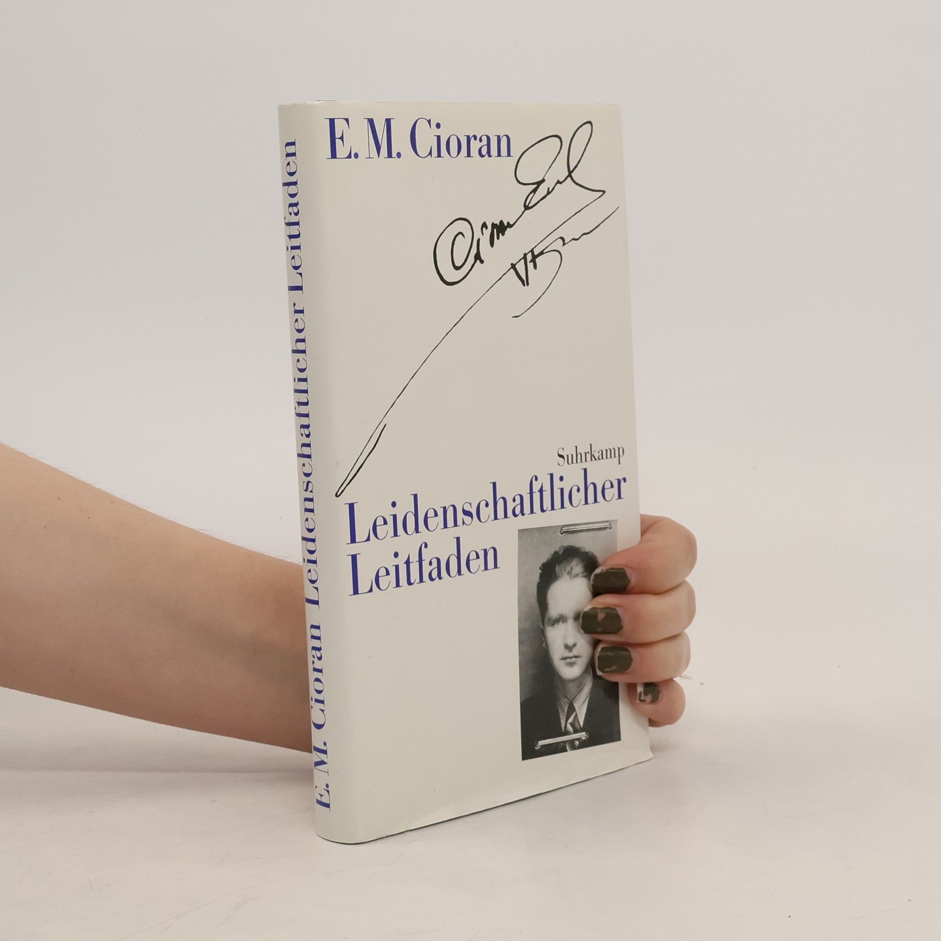 Emil Cioran Leidenschaftlicher Leitfaden