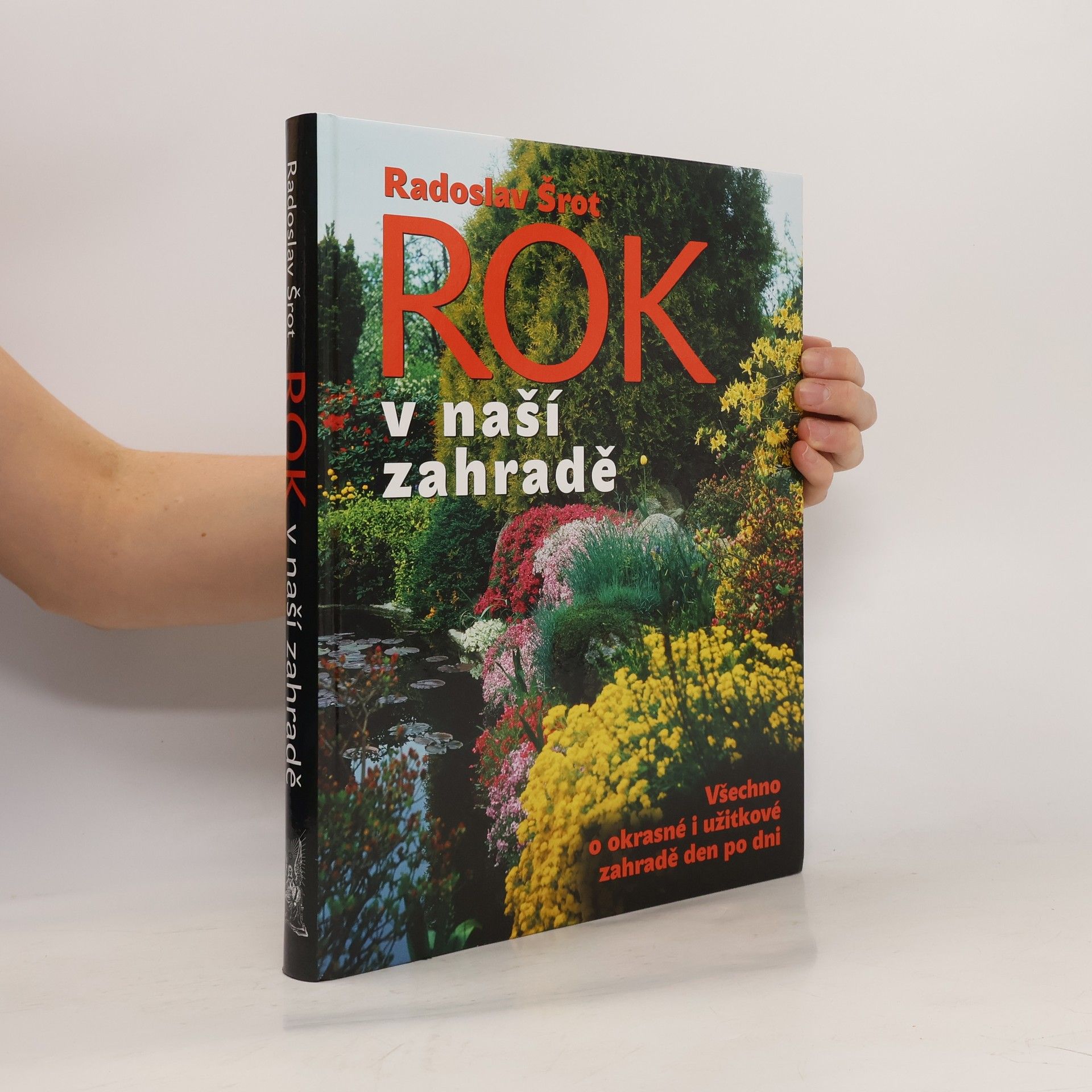 Radoslav Šrot Rok v naší zahradě