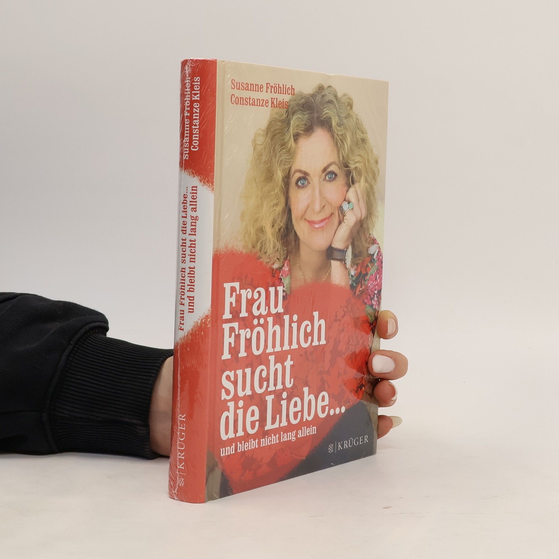 Susanne Fröhlich Frau Fröhlich sucht die Liebe ...