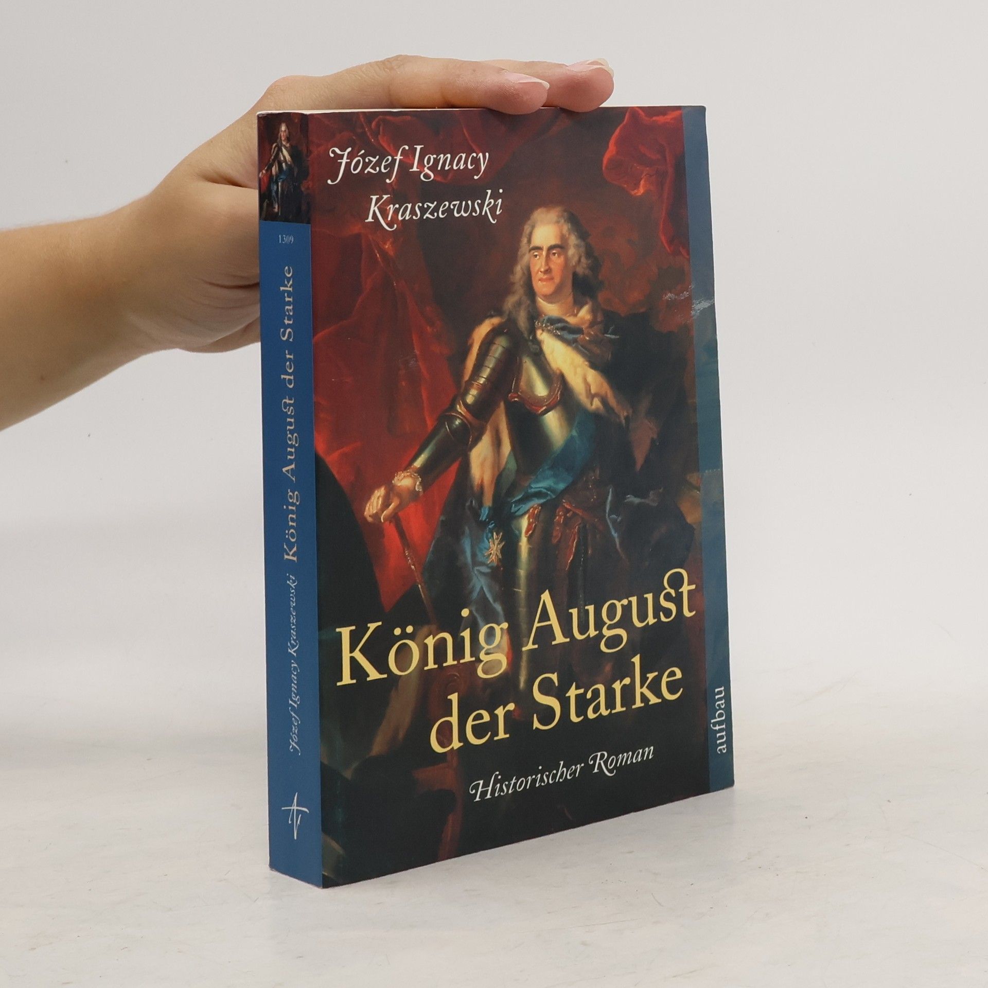 Józef Ignacy Kraszewski König August der Starke