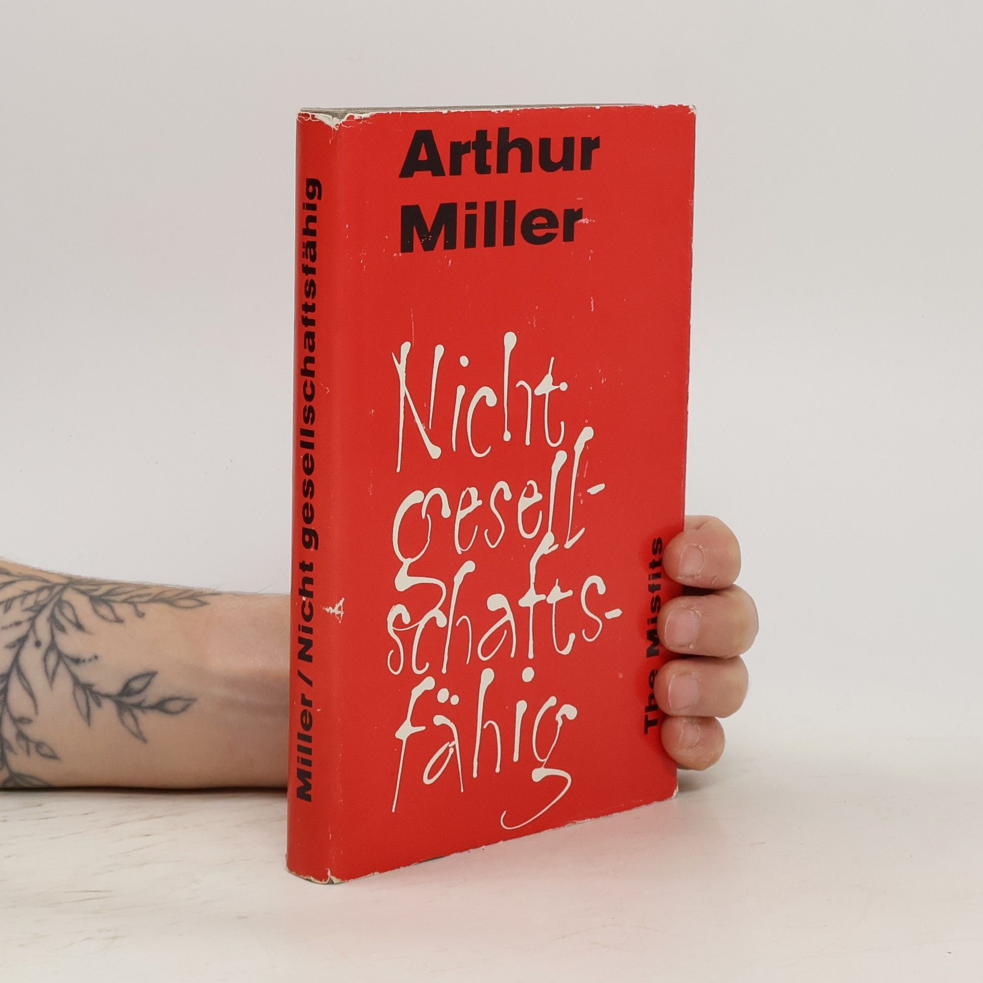 Arthur Miller Nicht gesellschaftsfähig