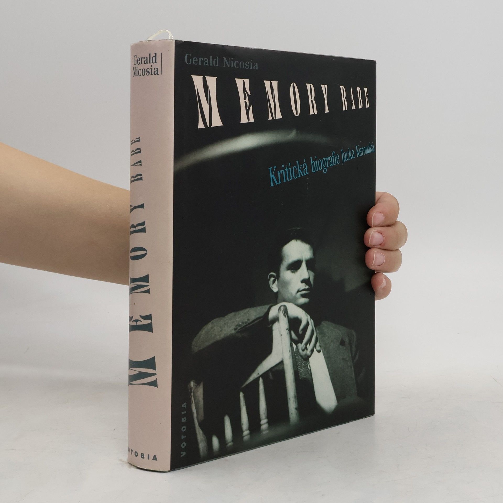 Gerald Nicosia Memory Babe. Kritická biografie Jacka Kerouaka