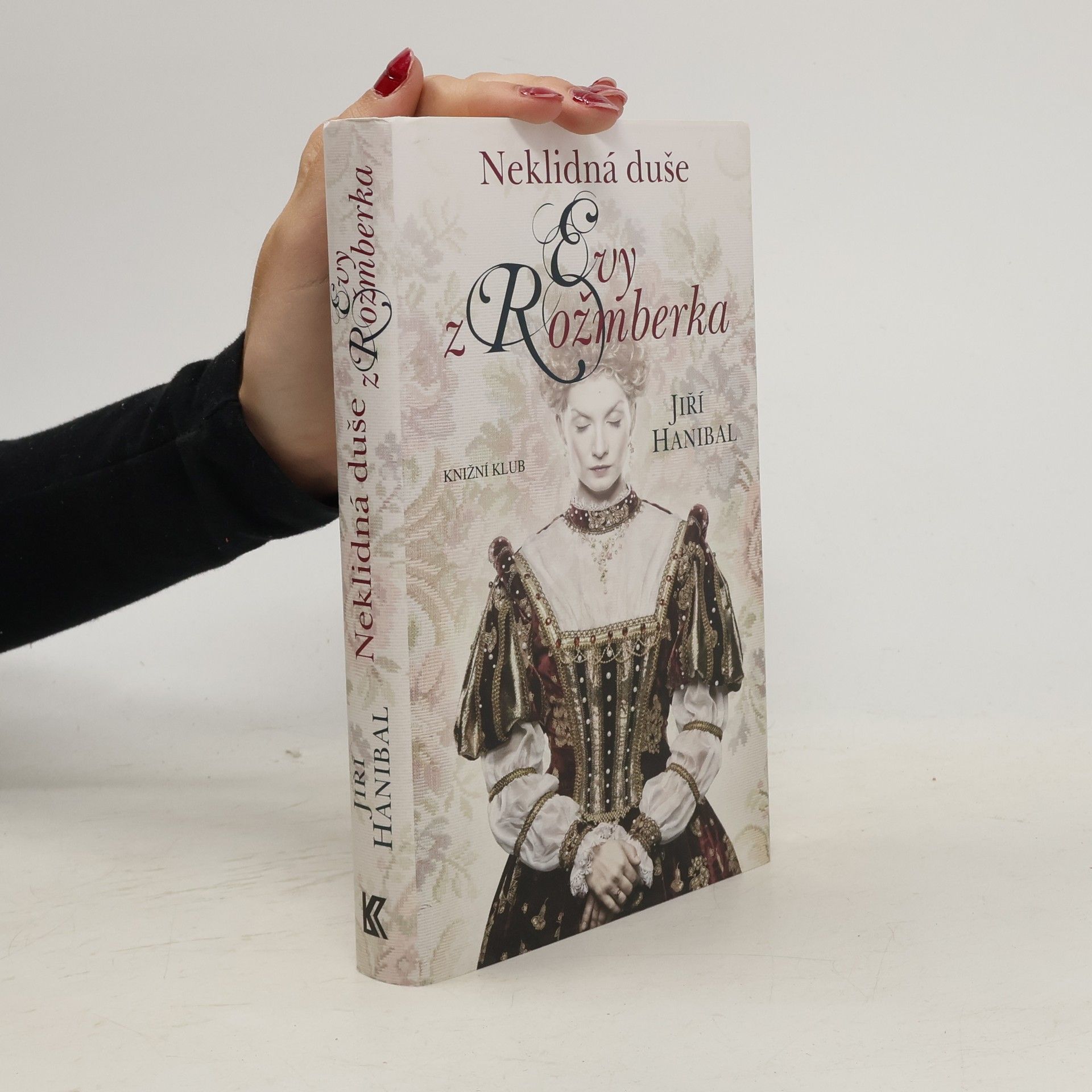 Jiří Hanibal Neklidná duše Evy z Rožmberka