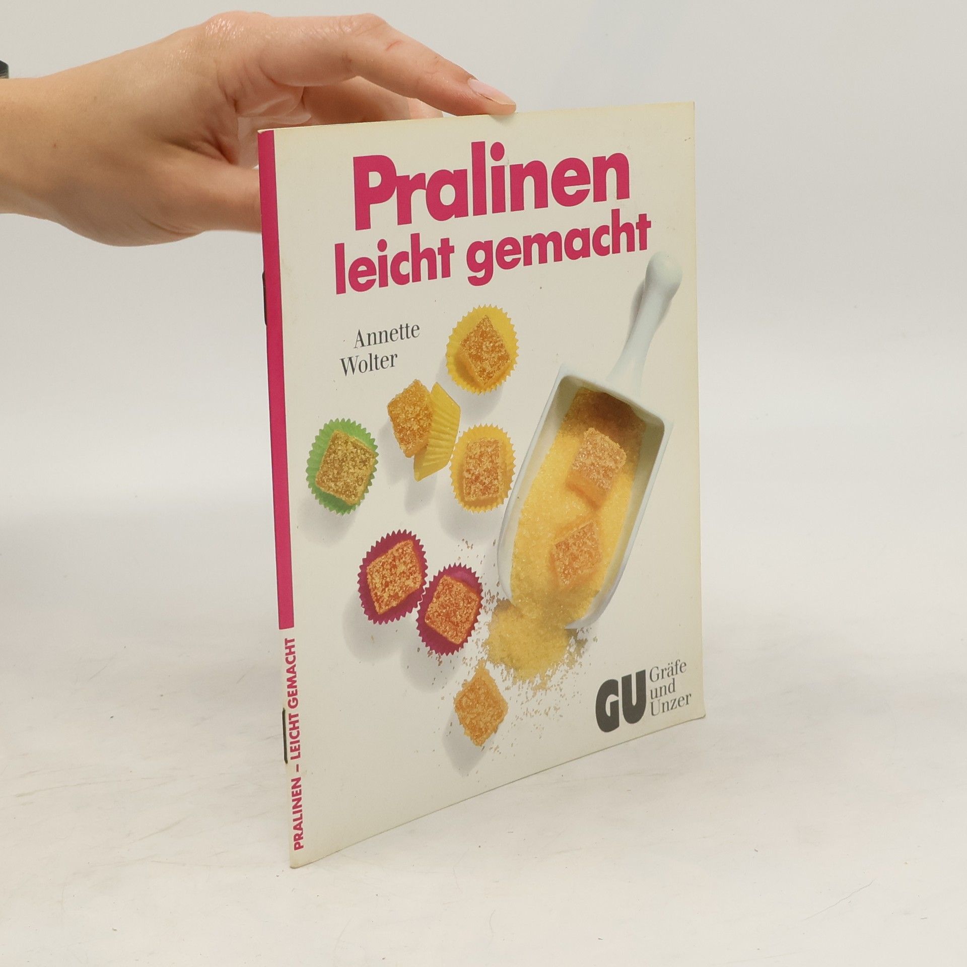 Annette Wolter Pralinen leicht gemacht