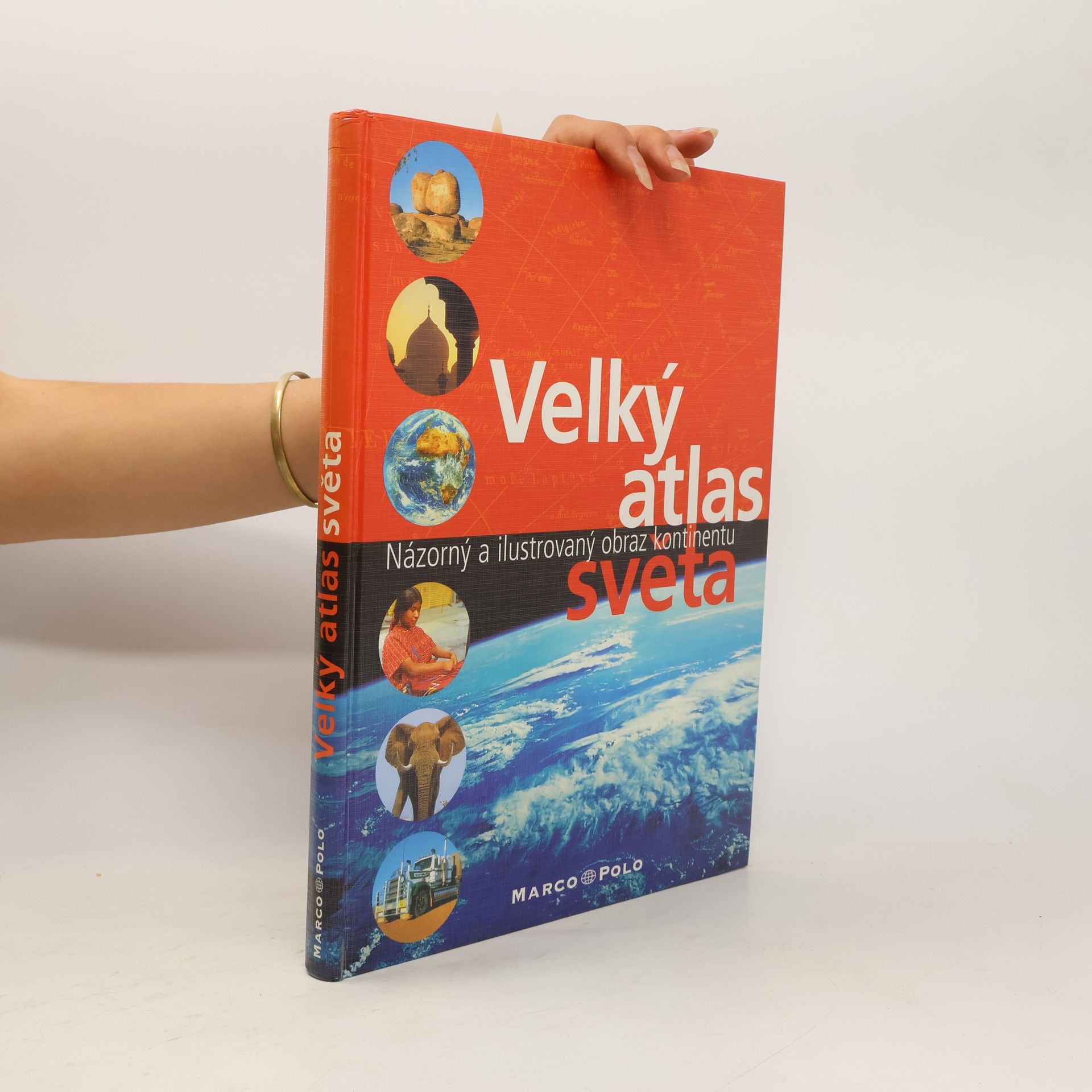 kolektiv Velký atlas světa. Názorný a ilustrovaný obraz kontinentu