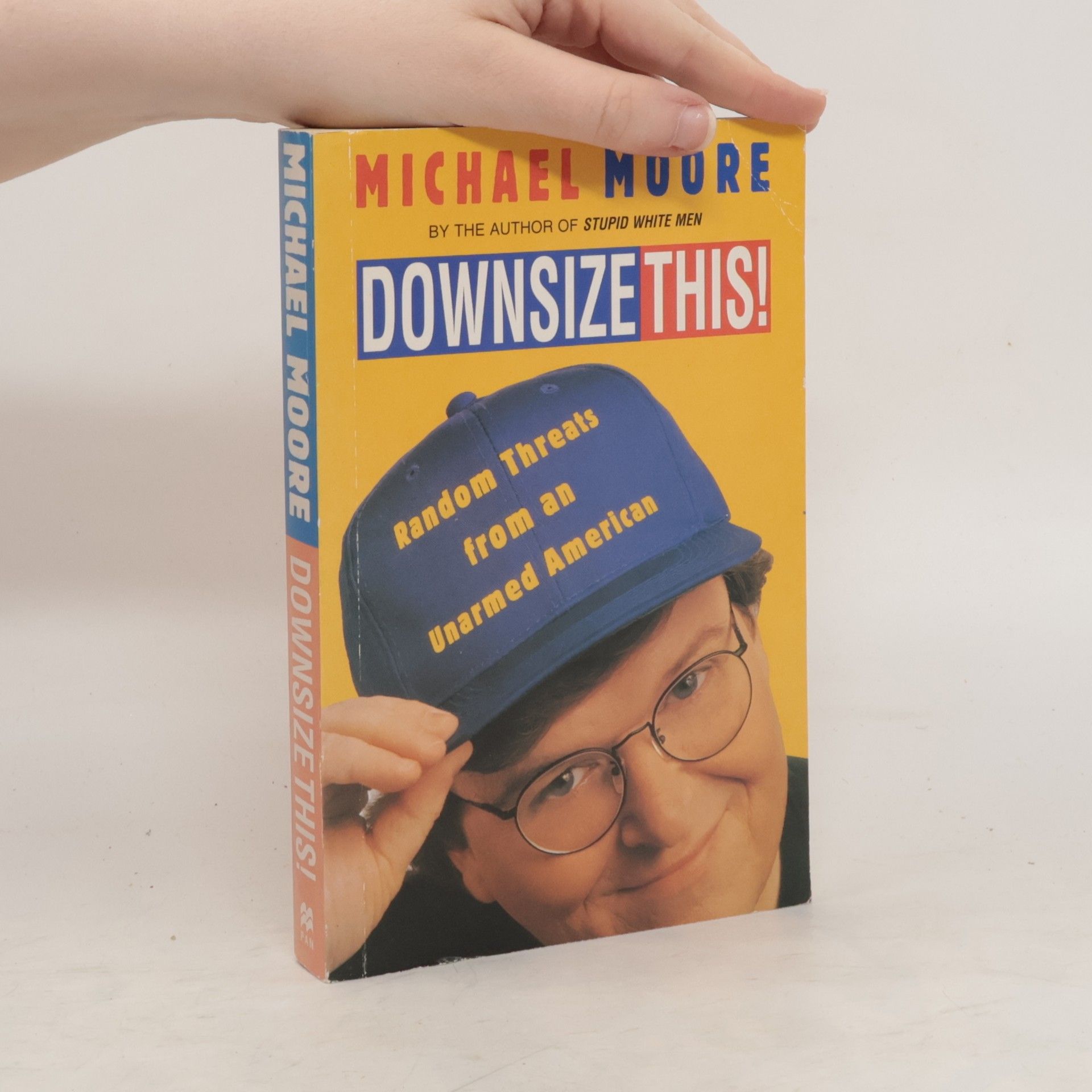 Michael Moore Downsize this! : random threats from an unarmed American