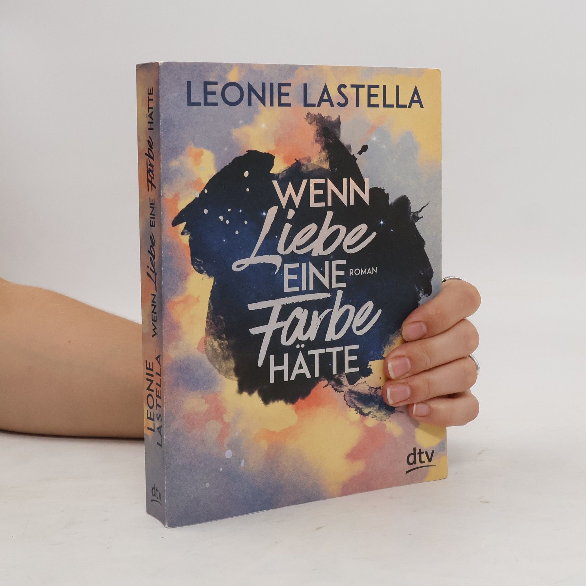 Leonie Lastella Wenn Liebe eine Farbe hätte