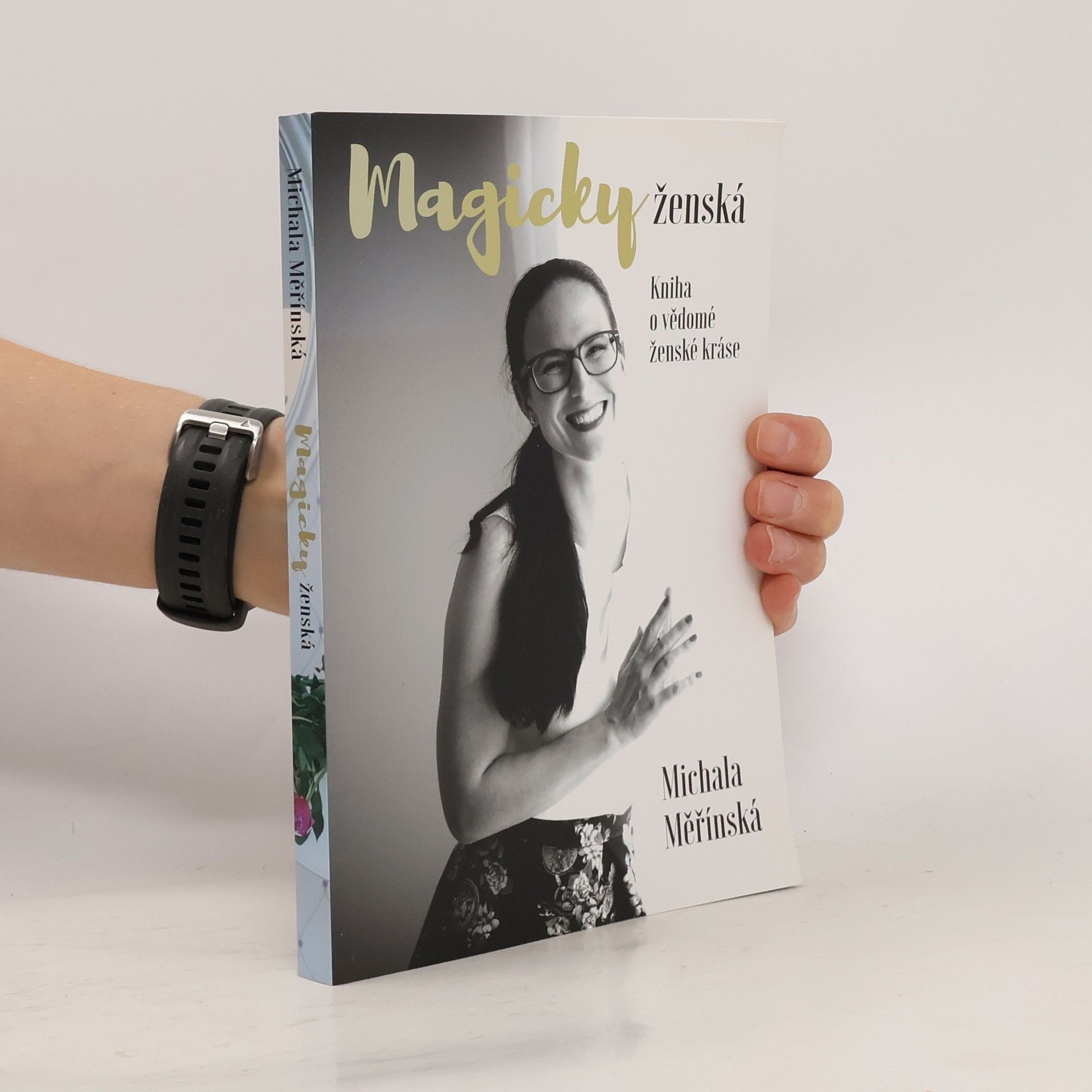 Michala Měřínská Magicky ženská. Kniha o vědomé ženské kráse.