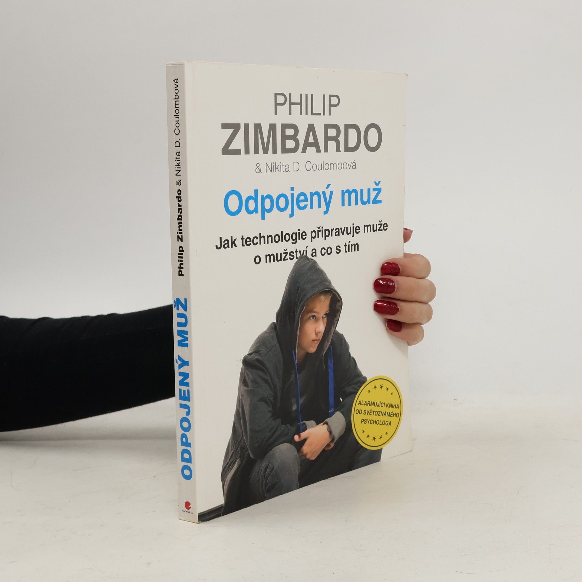 Philip Zimbardo Odpojený muž. Jak technologie připravuje muže o mužství a co s tím