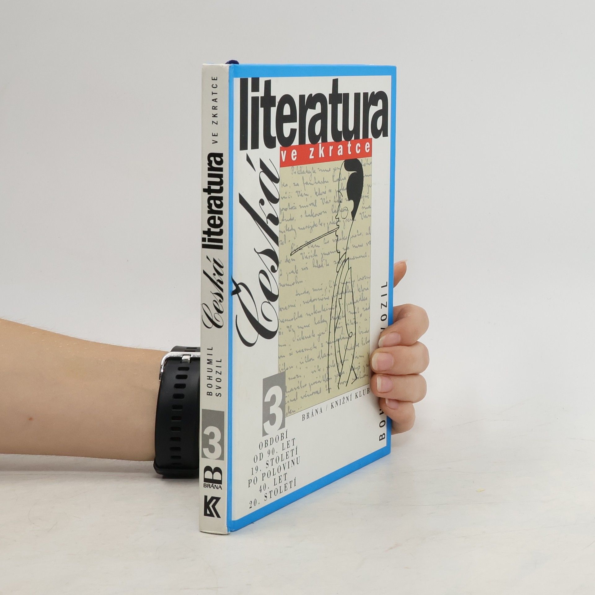 Bohumil Svozil Česká literatura ve zkratce 3.
