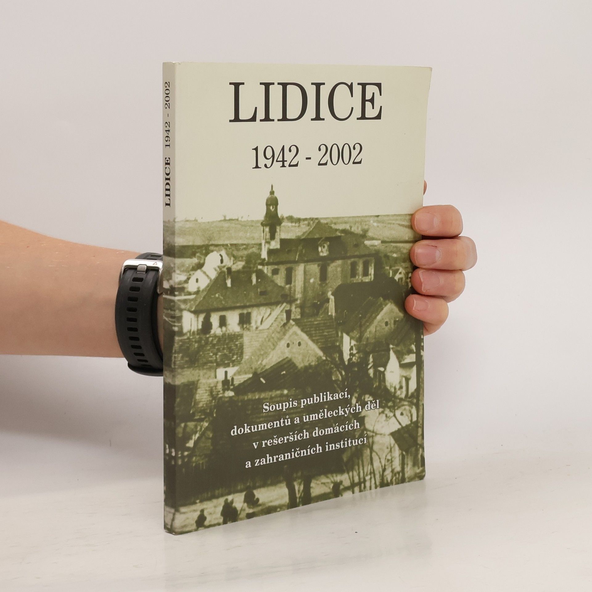 kolektiv Lidice 1942-2002