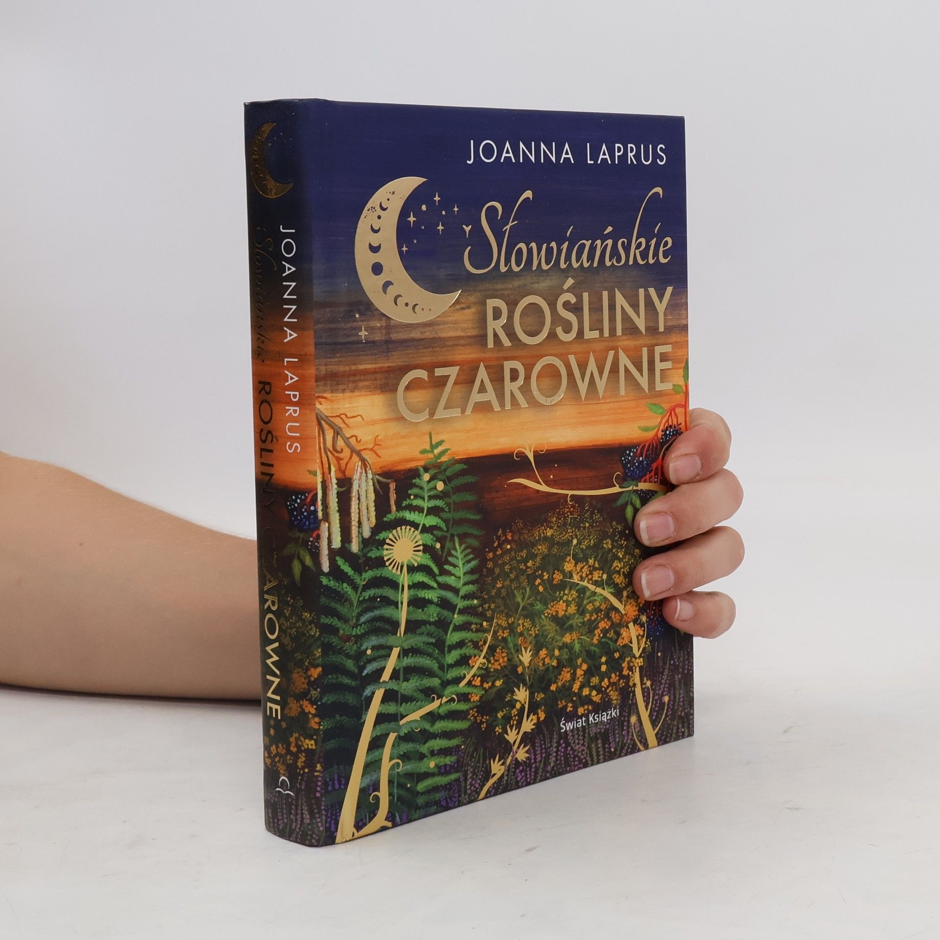 Joanna Laprus-Mikulska Słowiańskie rośliny czarowne
